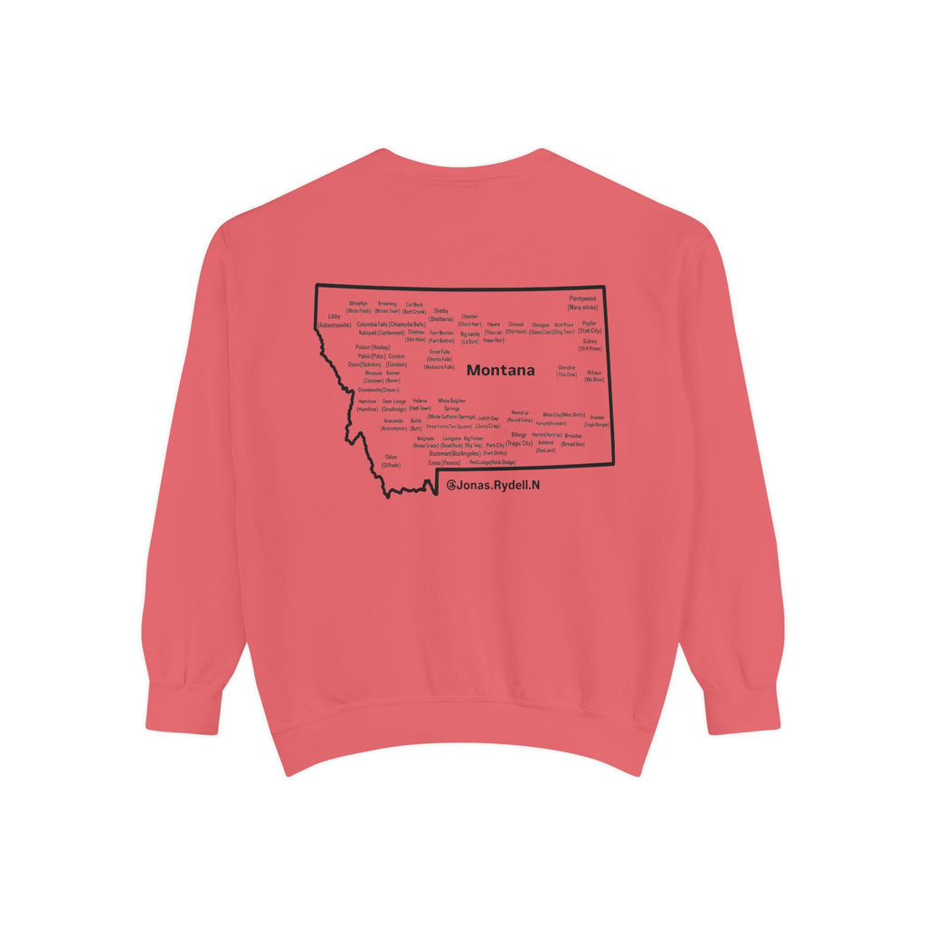 Montana (Not a Touron) Front/ Montana Towns and Nicknames Back Sweatshirt