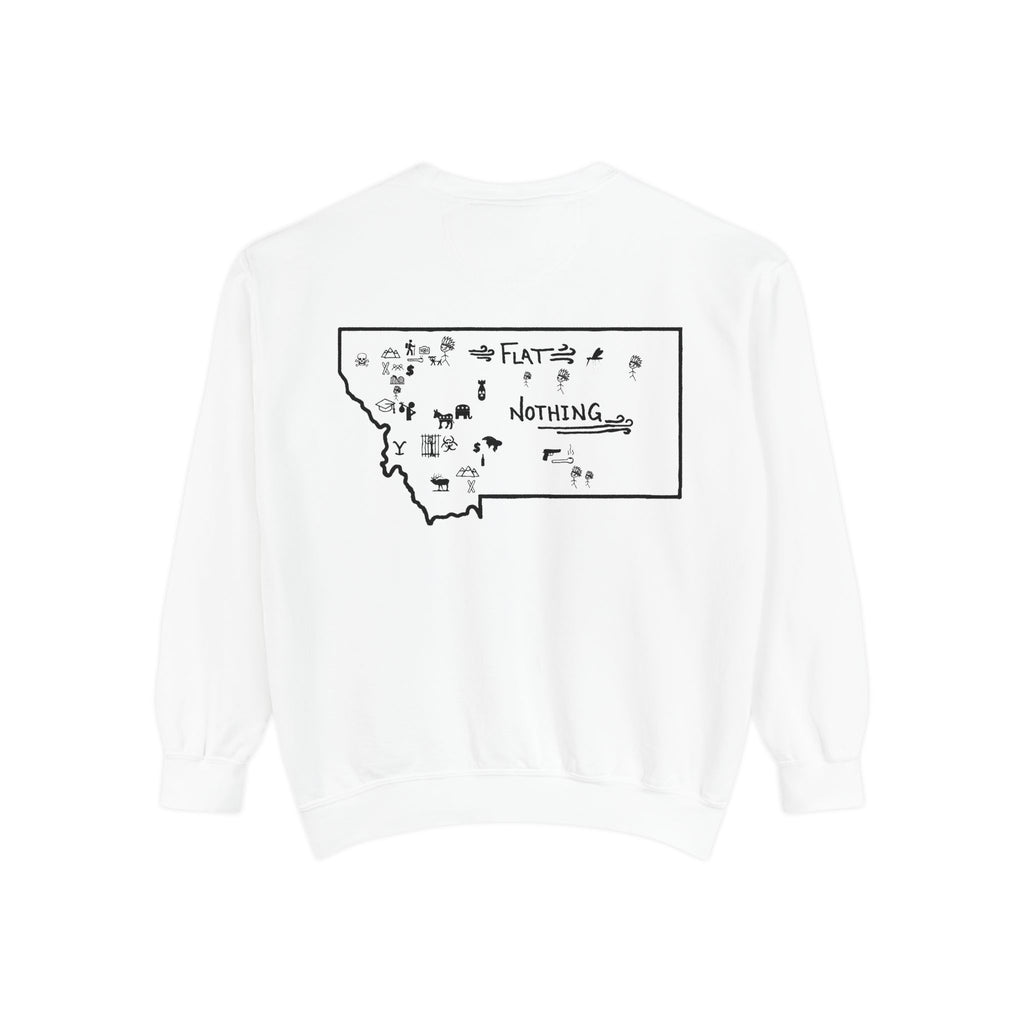 Montana (Not a Touron) Front/ Original Montana Map back Sweatshirt