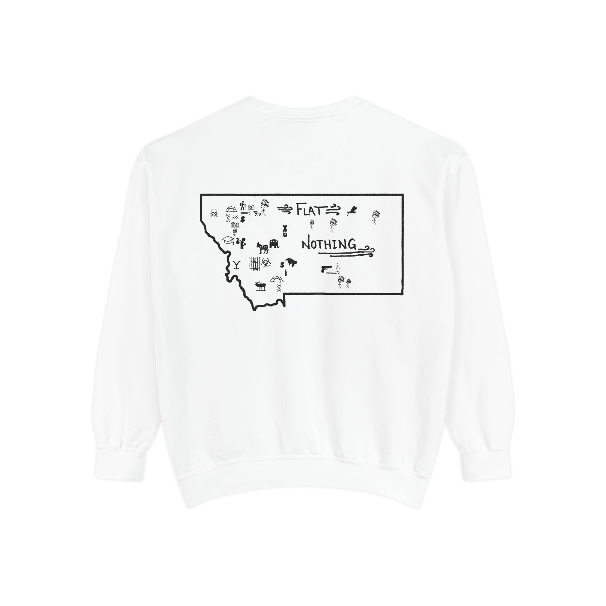 Montana (Not a Touron) Front/ Original Montana Map back Sweatshirt