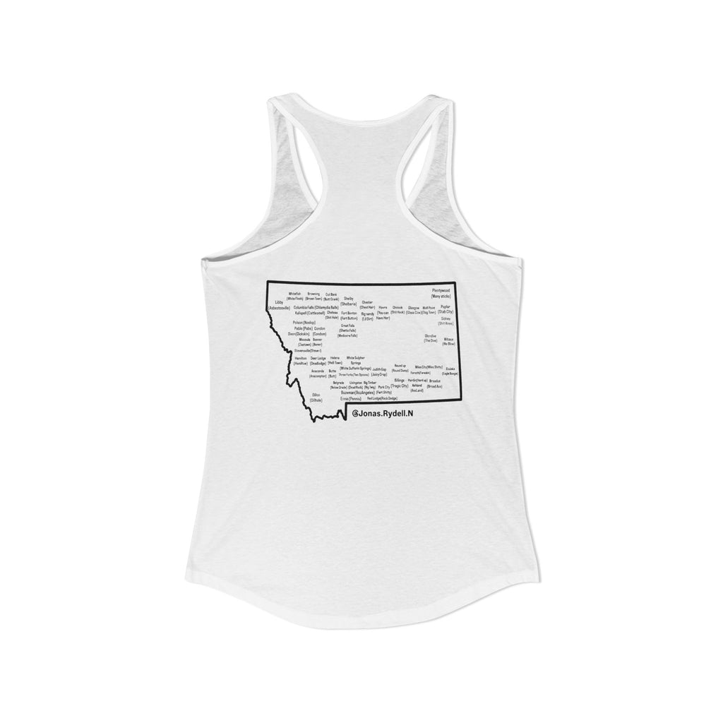Women's Racerback Tank Montana (not a touron) Front/ Montana Map with cities and nicknames back