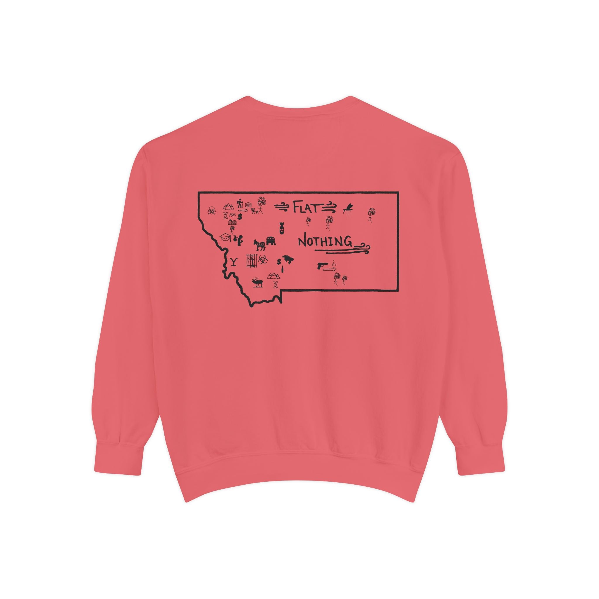 Montana (Not a Touron) Front/ Original Montana Map back Sweatshirt