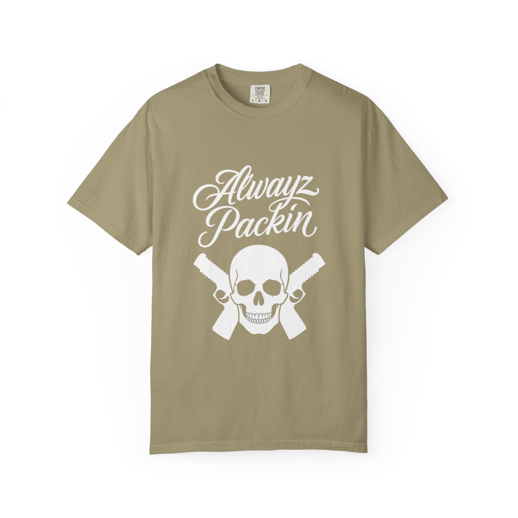 Alwayz Packin T-Shirt