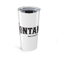 Montana (Not a Touron) 20oz Tumbler