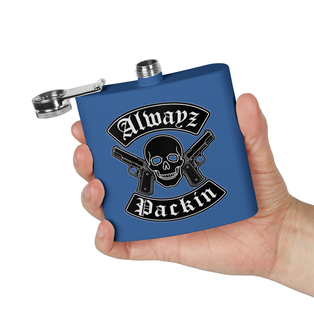 Alwayz Packin Stainless Steel Flask, 6oz
