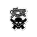 Alwayz Packin Magnet Various sizes