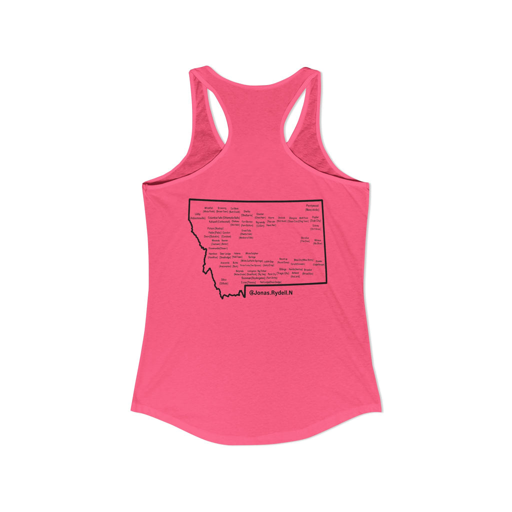 Women's Racerback Tank Montana (not a touron) Front/ Montana Map with cities and nicknames back