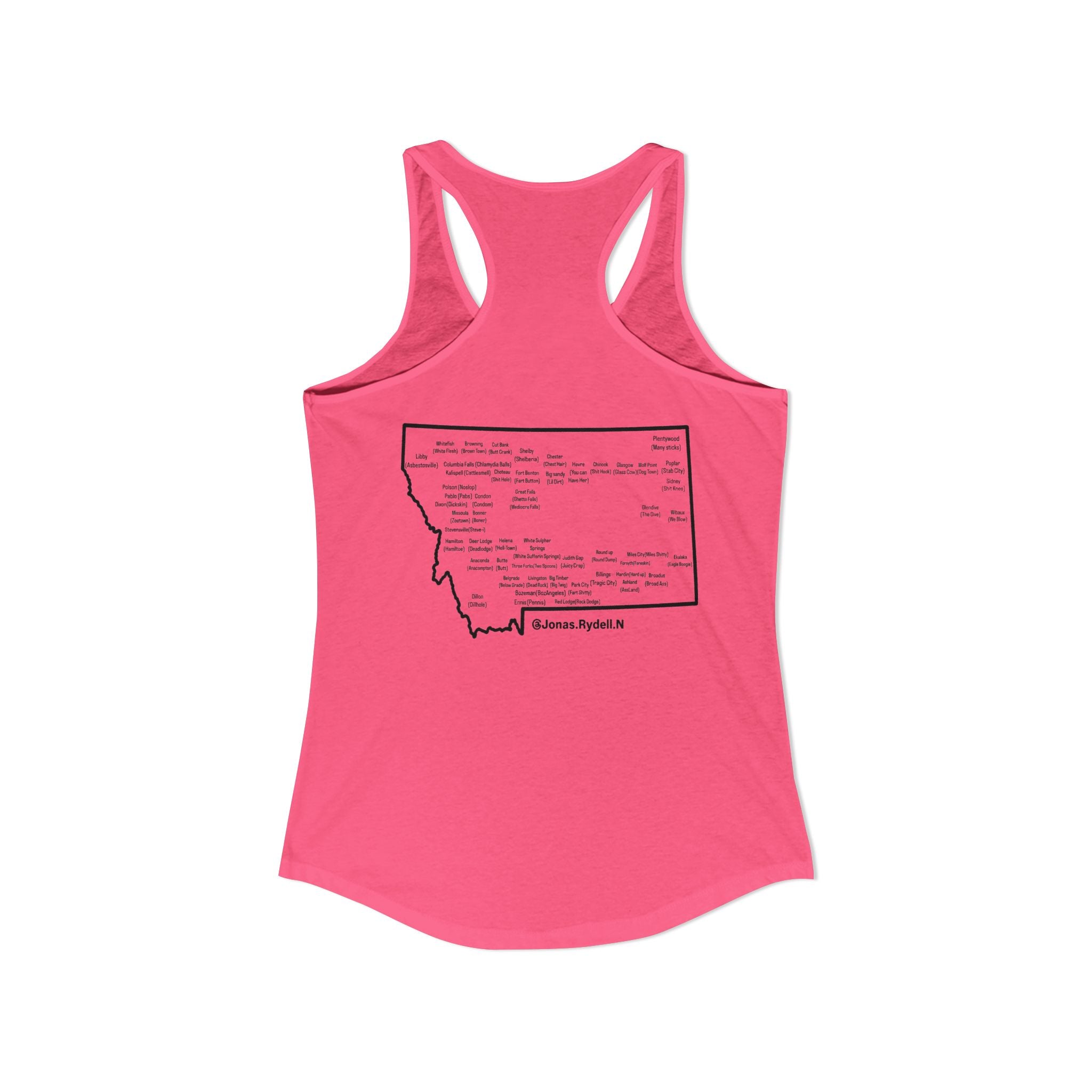 Women's Racerback Tank Montana (not a touron) Front/ Montana Map with cities and nicknames back
