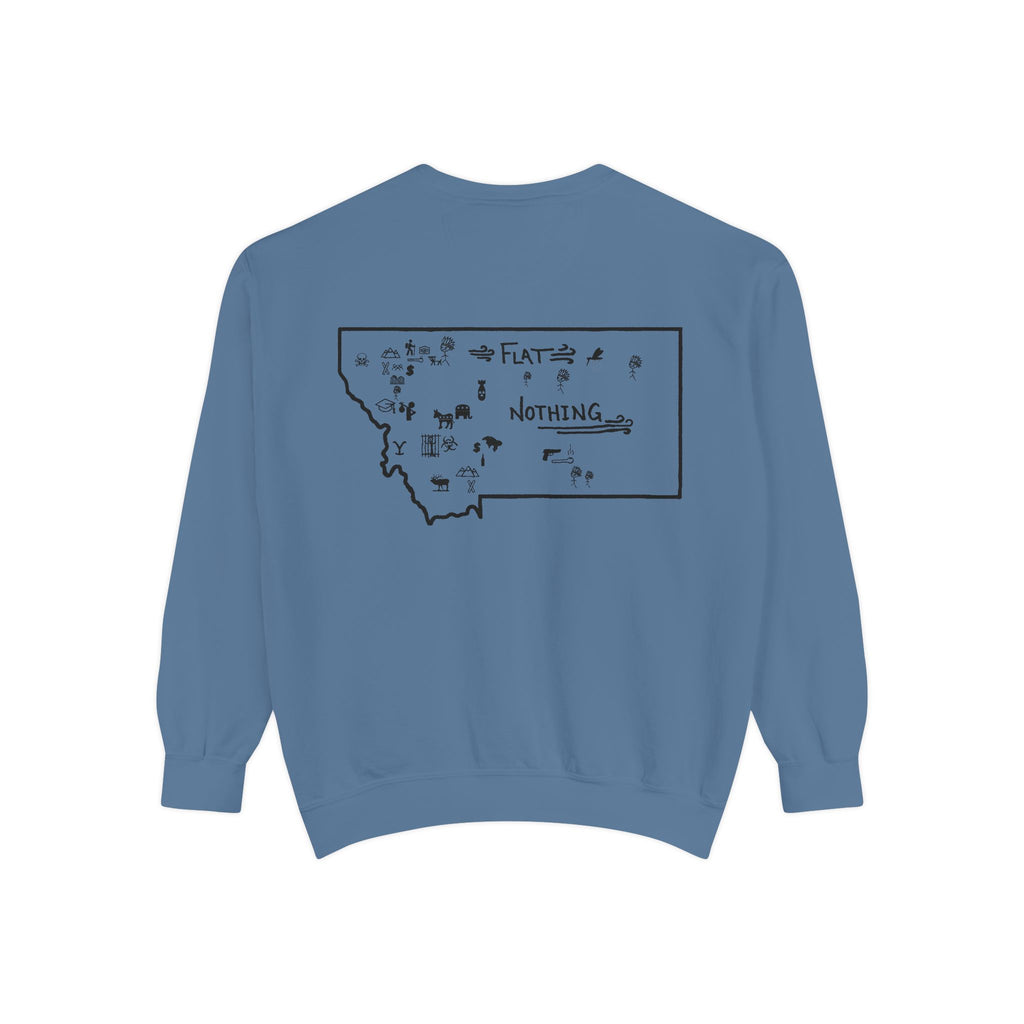 Montana (Not a Touron) Front/ Original Montana Map back Sweatshirt