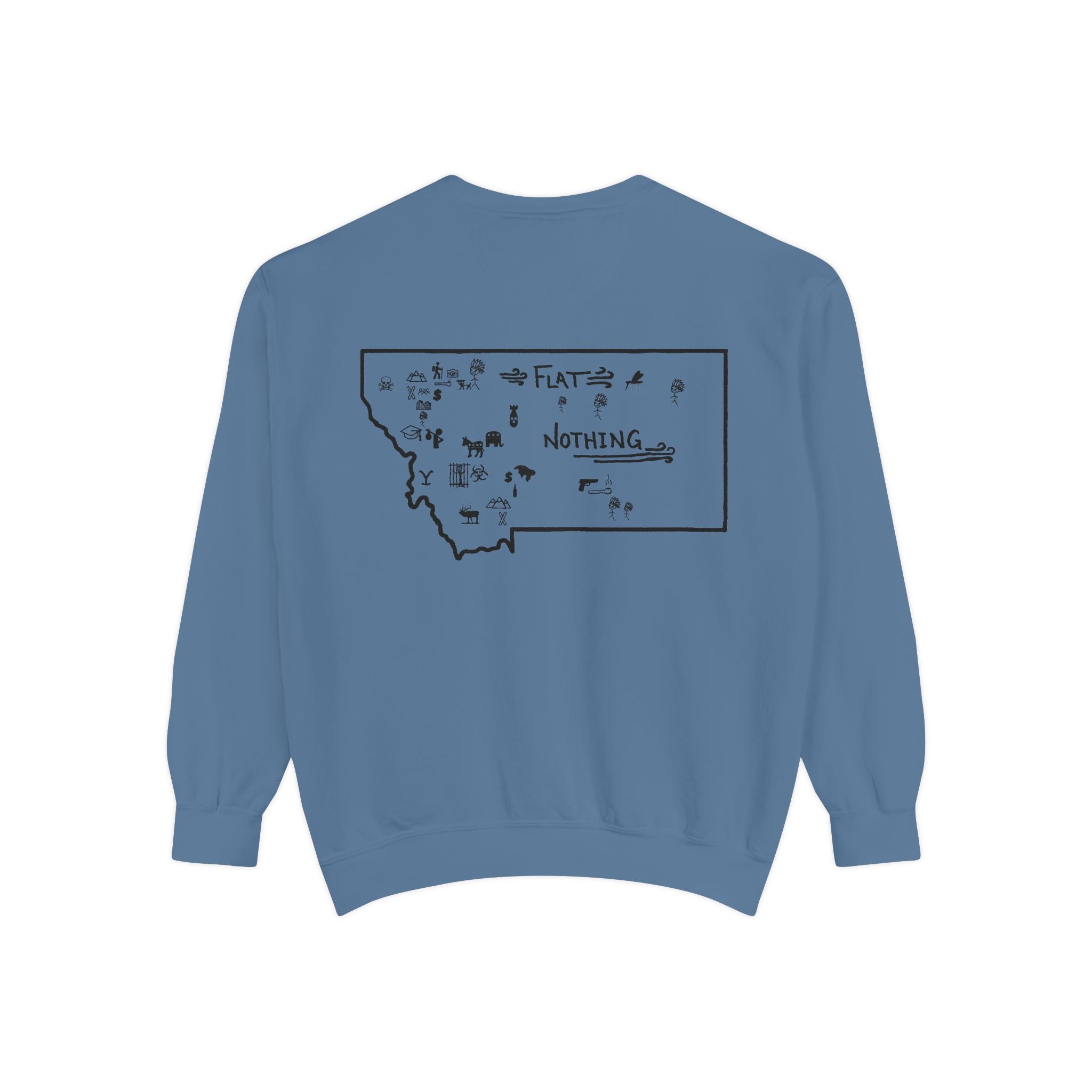 Montana (Not a Touron) Front/ Original Montana Map back Sweatshirt
