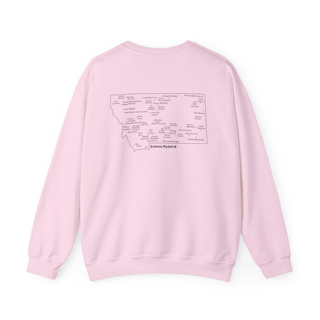 Montana (Not a Touron) Front/ Montana Map with nicknames back sweatshirt