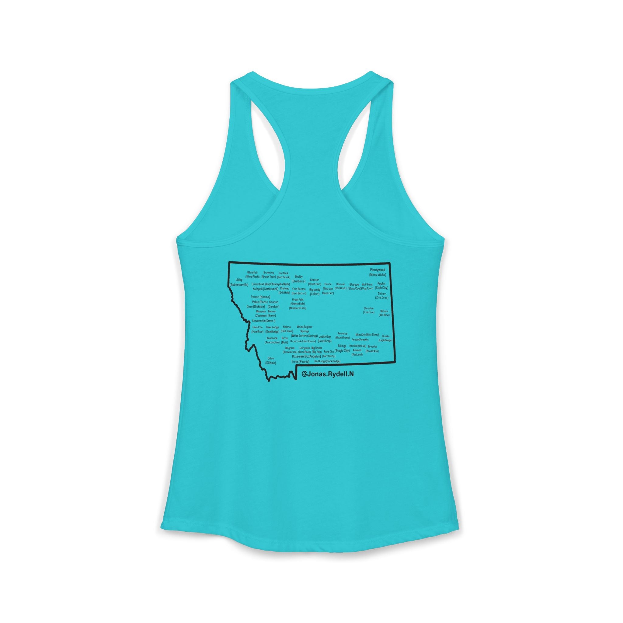 Women's Racerback Tank Montana (not a touron) Front/ Montana Map with cities and nicknames back