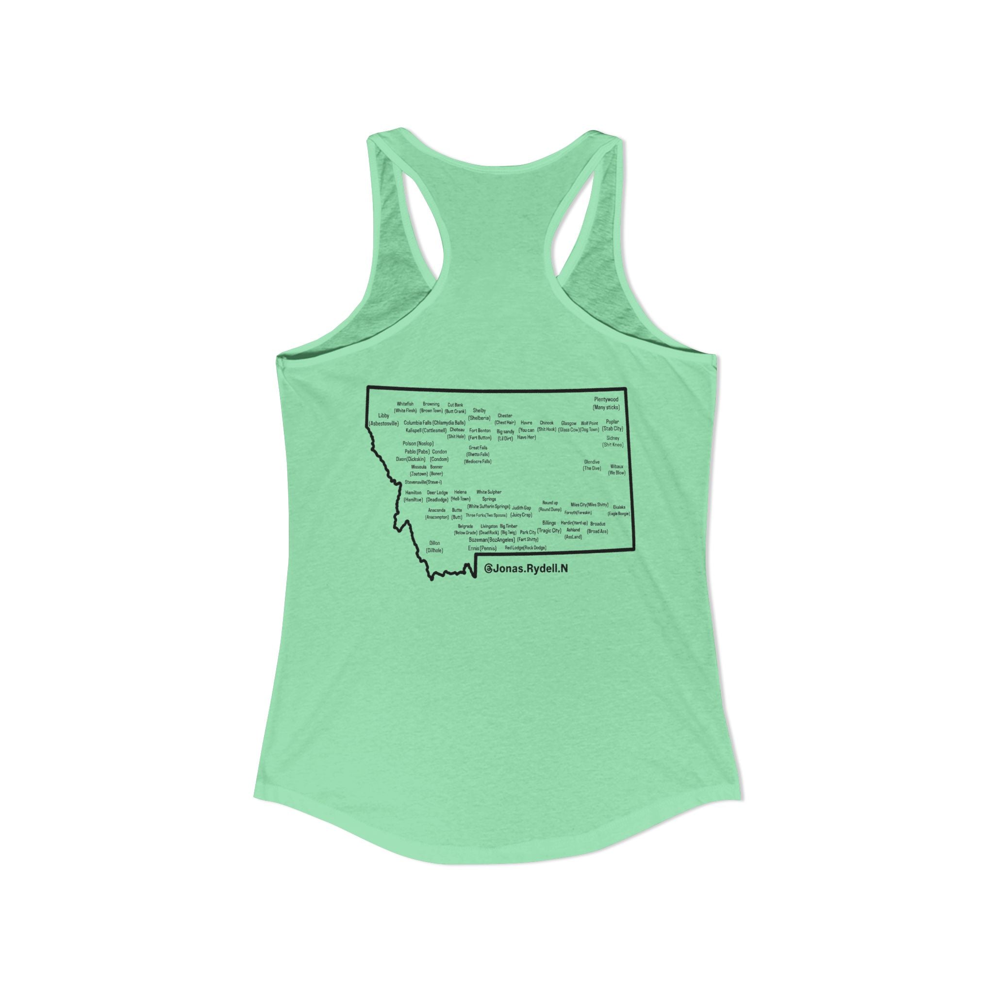 Women's Racerback Tank Montana (not a touron) Front/ Montana Map with cities and nicknames back