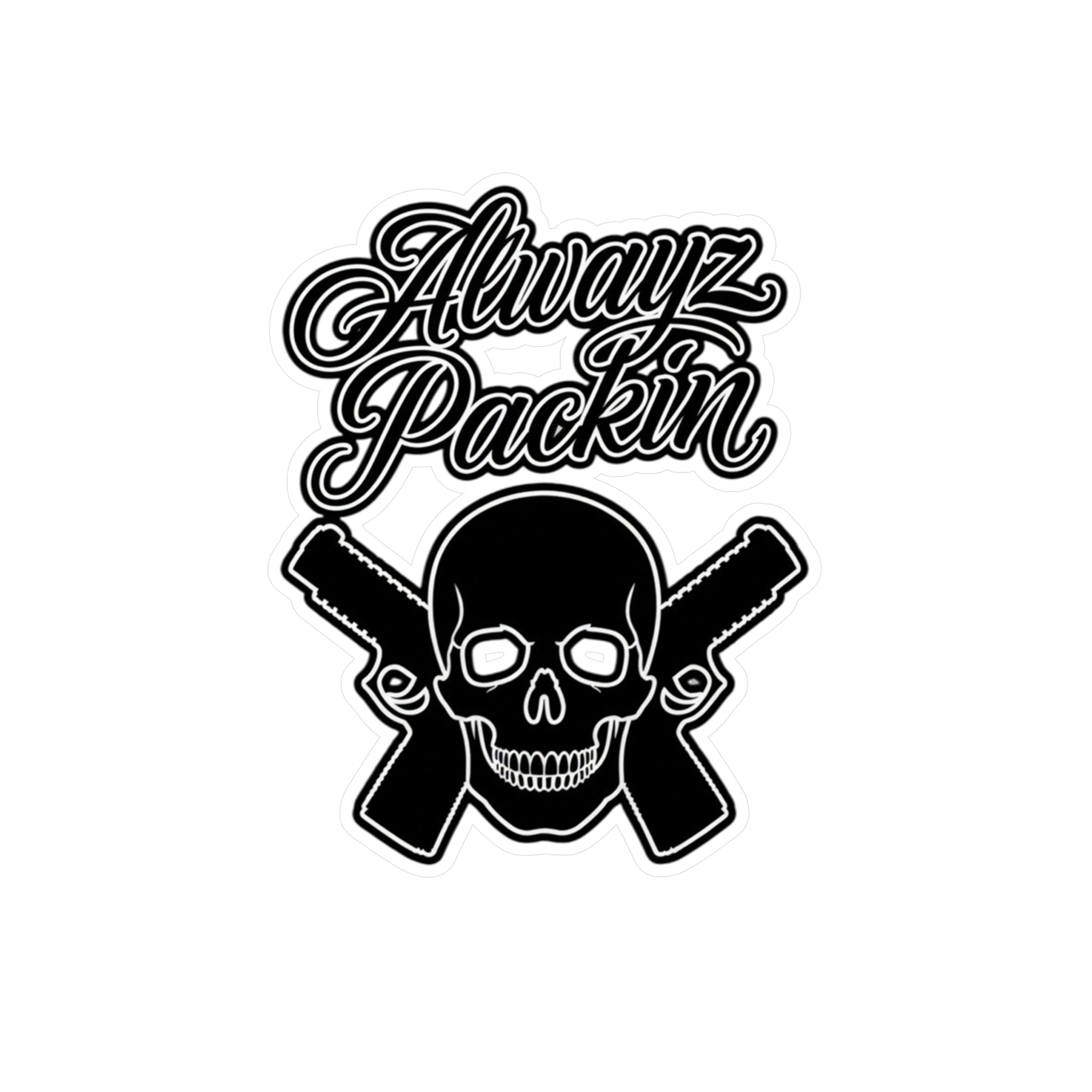 Alwayz Packin Sticker various sizes