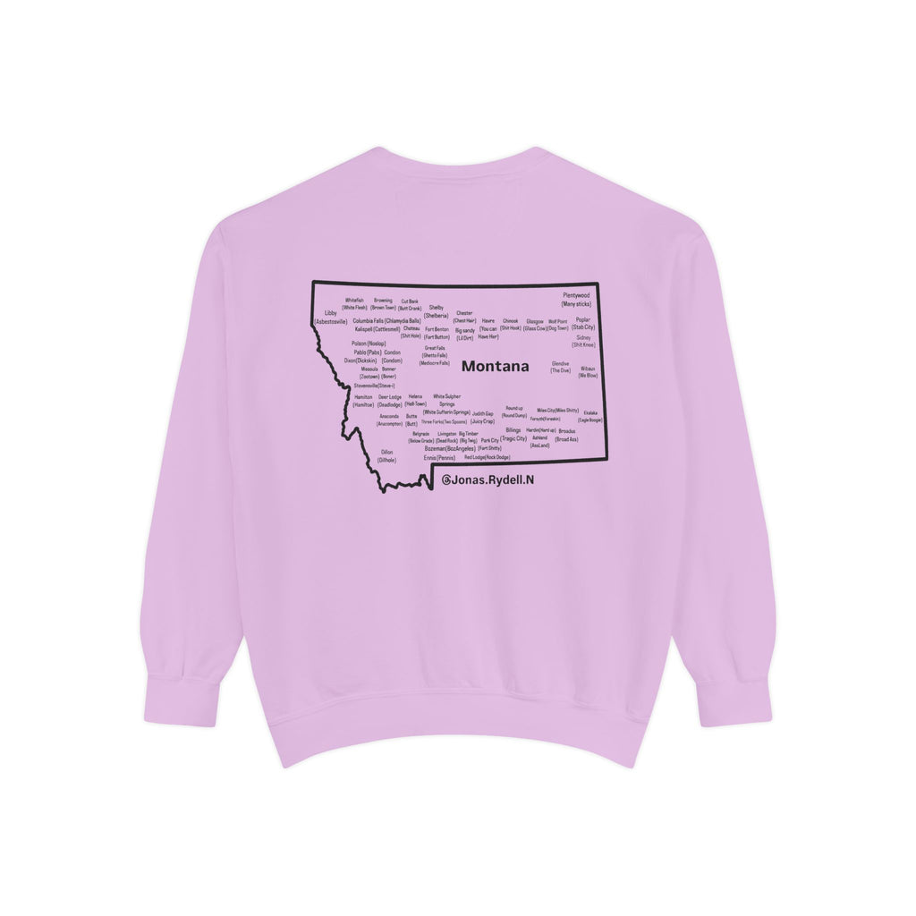 Montana (Not a Touron) Front/ Montana Towns and Nicknames Back Sweatshirt