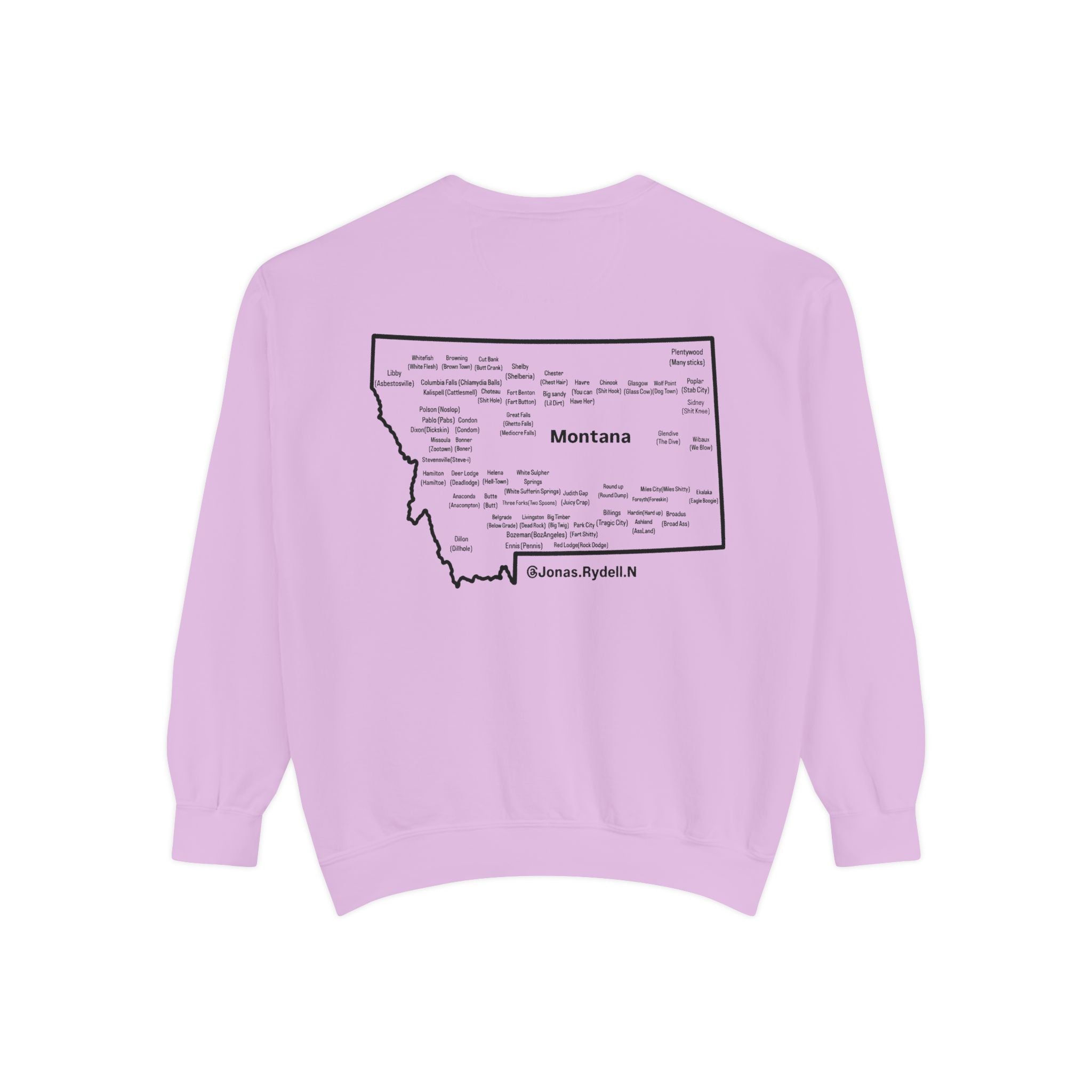 Montana (Not a Touron) Front/ Montana Towns and Nicknames Back Sweatshirt