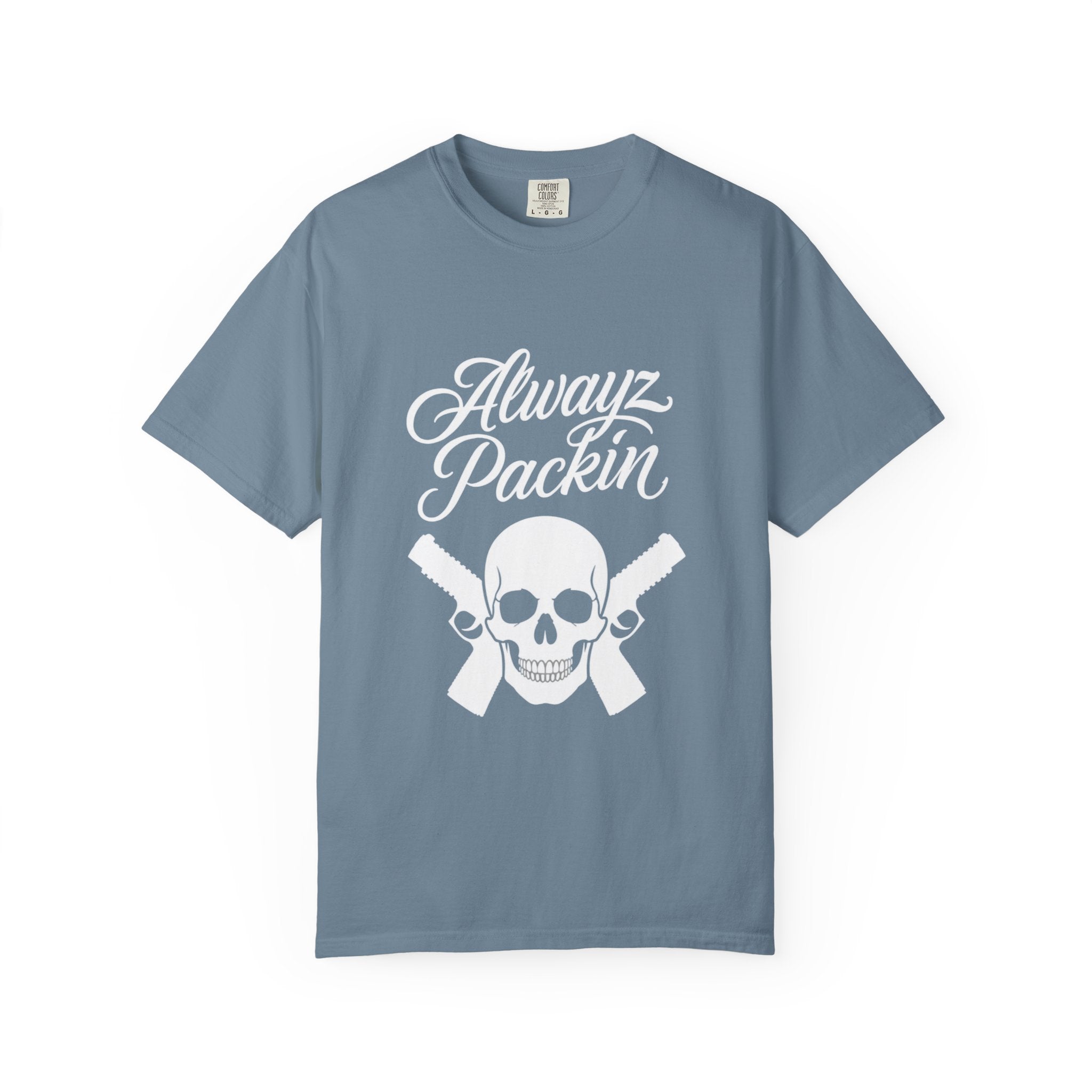 Alwayz Packin T-Shirt