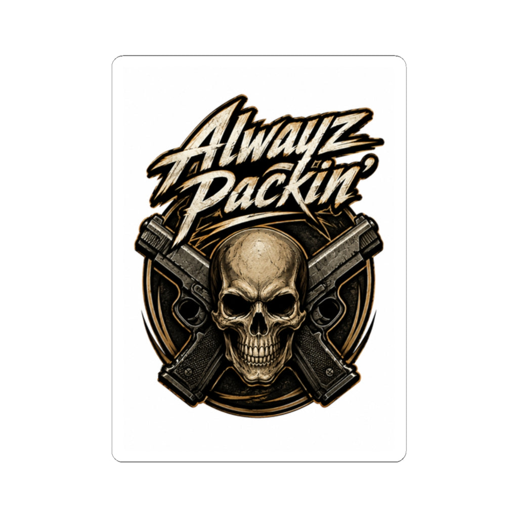 Alwayz Packin Sticker