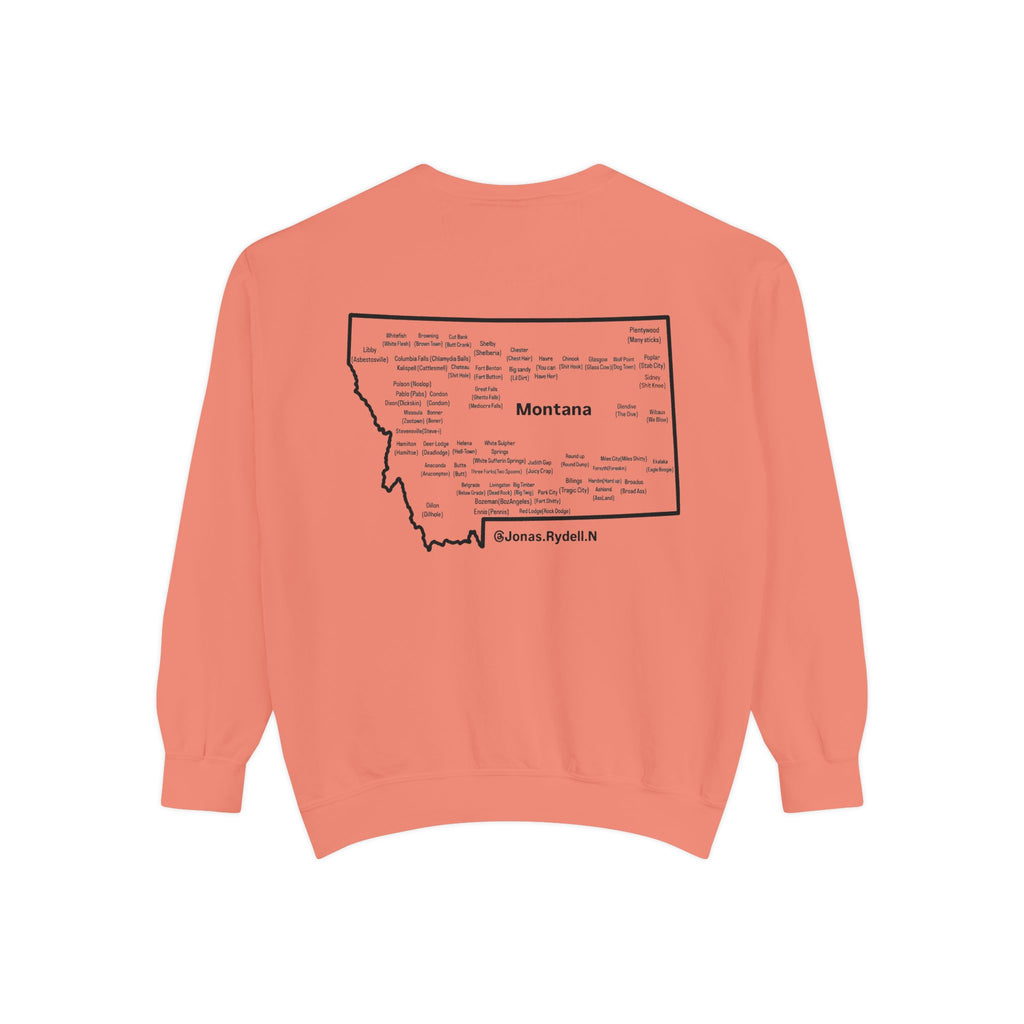 Montana (Not a Touron) Front/ Montana Towns and Nicknames Back Sweatshirt