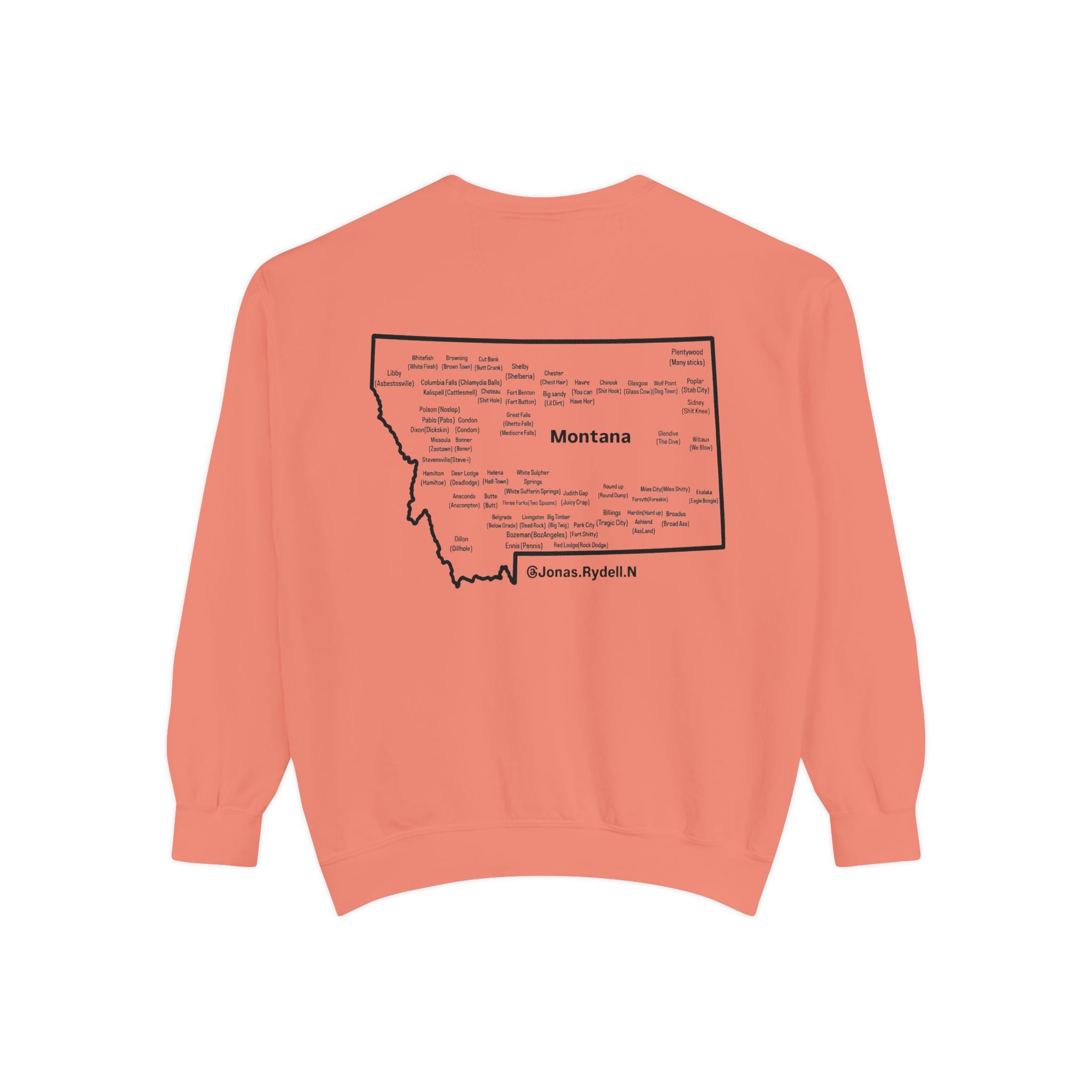Montana (Not a Touron) Front/ Montana Towns and Nicknames Back Sweatshirt