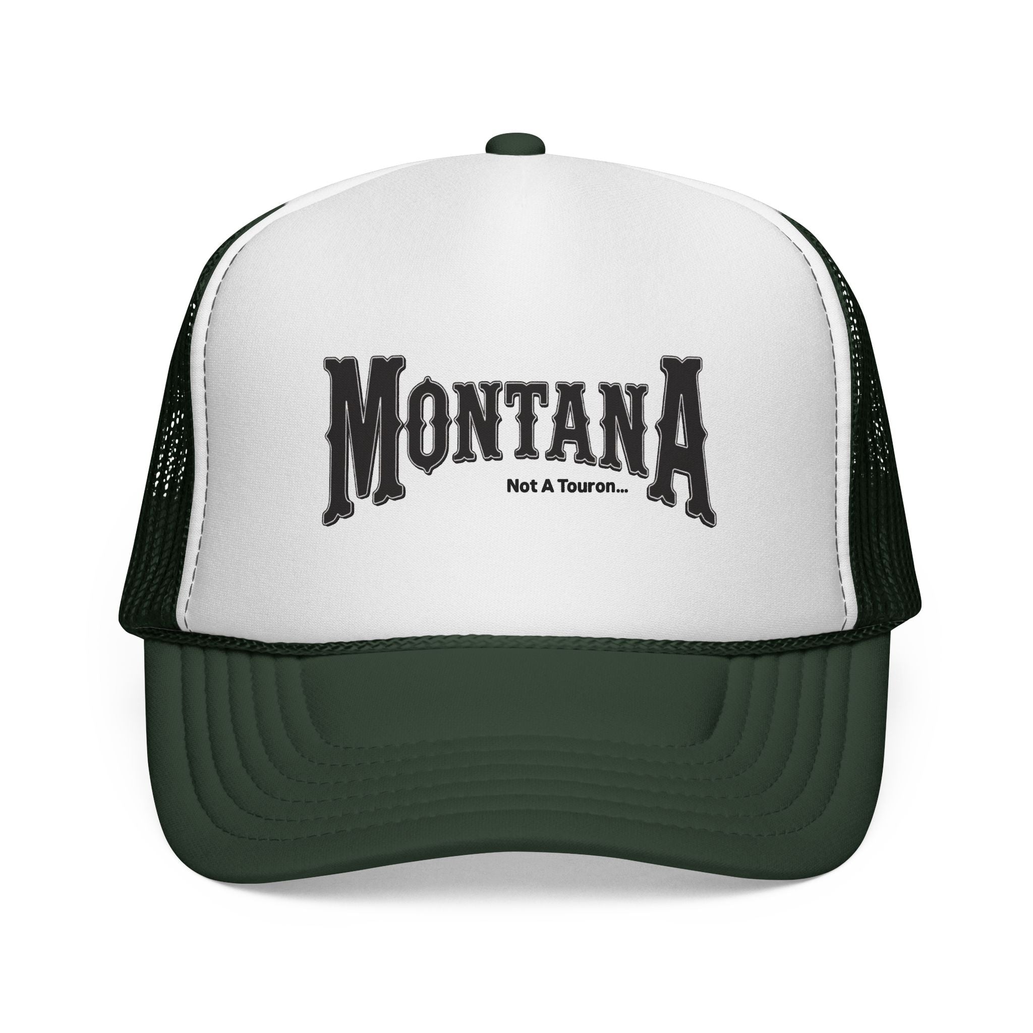 Montana Not A Touron Trucker Cap