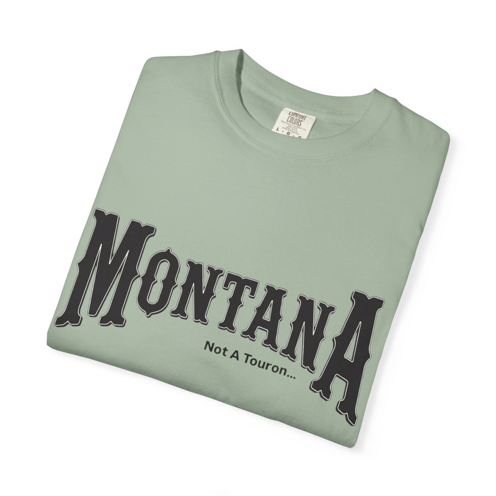 Montana (NOT A Touron) In Front/ Montana Towns with Nicknames Back