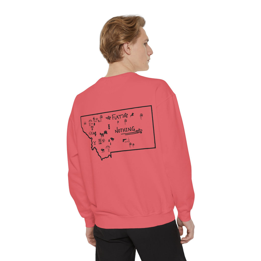 Montana (Not a Touron) Front/ Original Montana Map back Sweatshirt