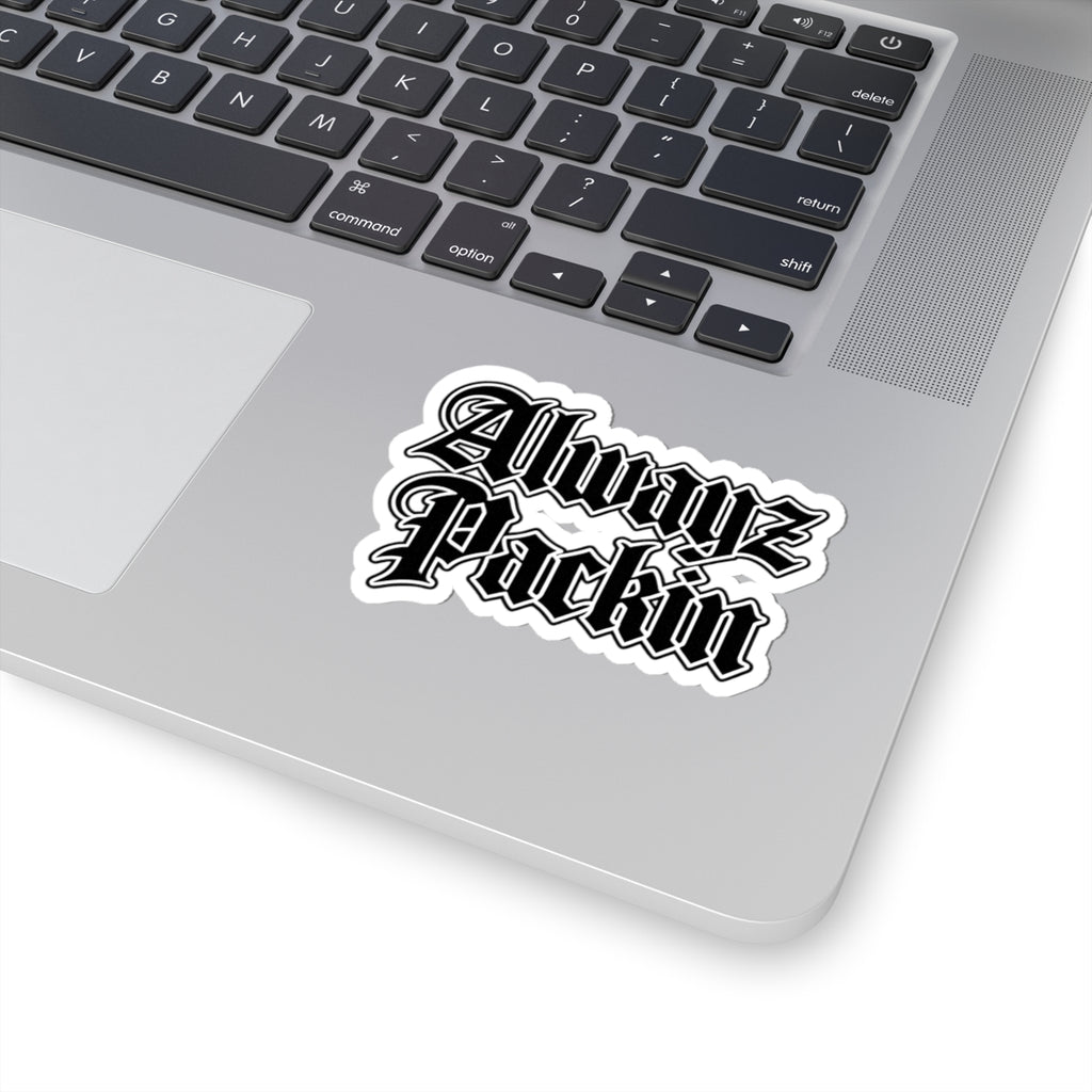 Alwayz Packin Sticker