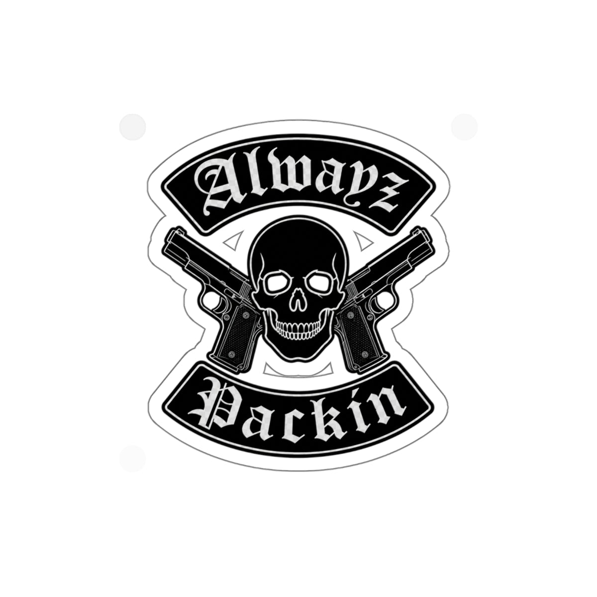 Alwayz Packin Sticker Variant