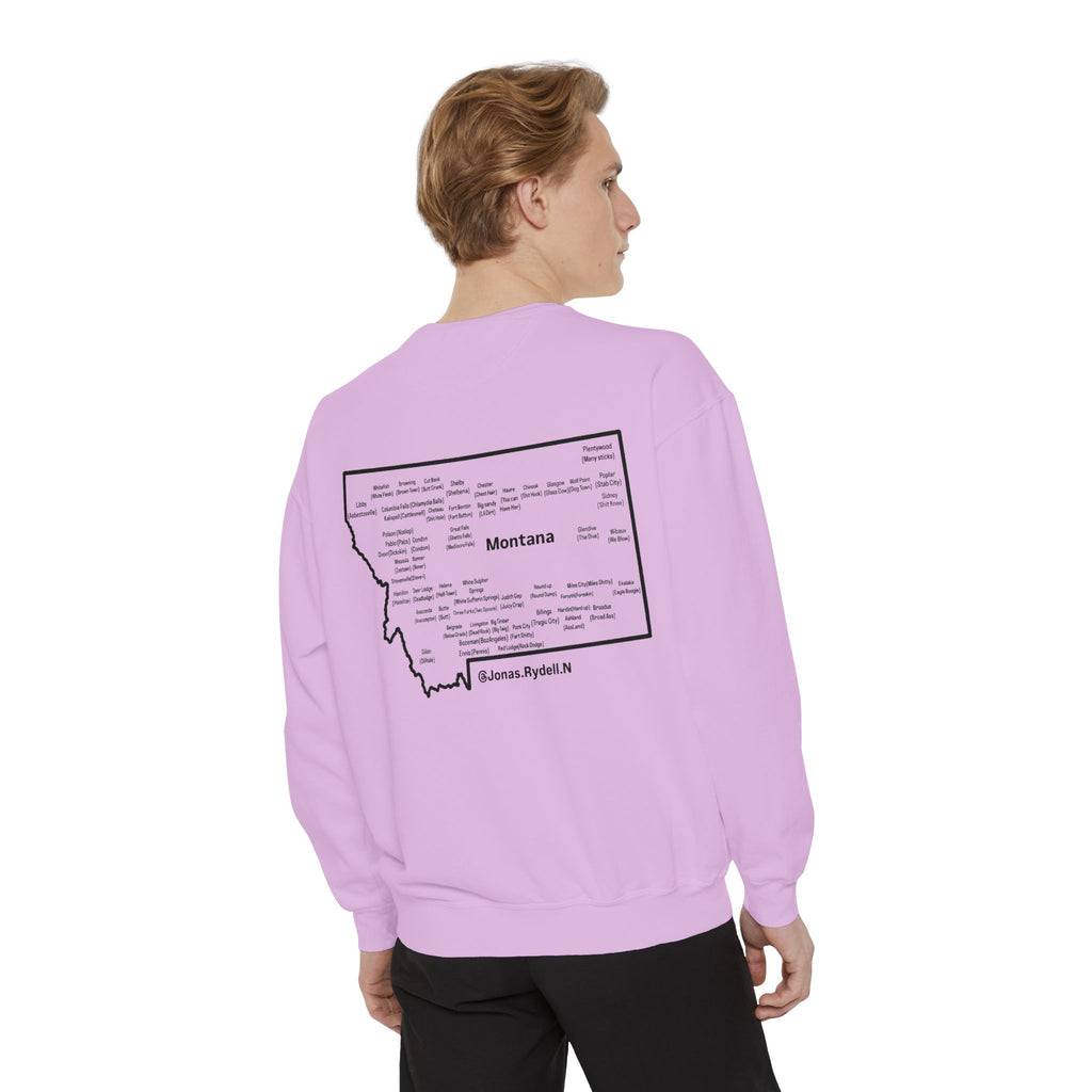 Montana (Not a Touron) Front/ Montana Towns and Nicknames Back Sweatshirt