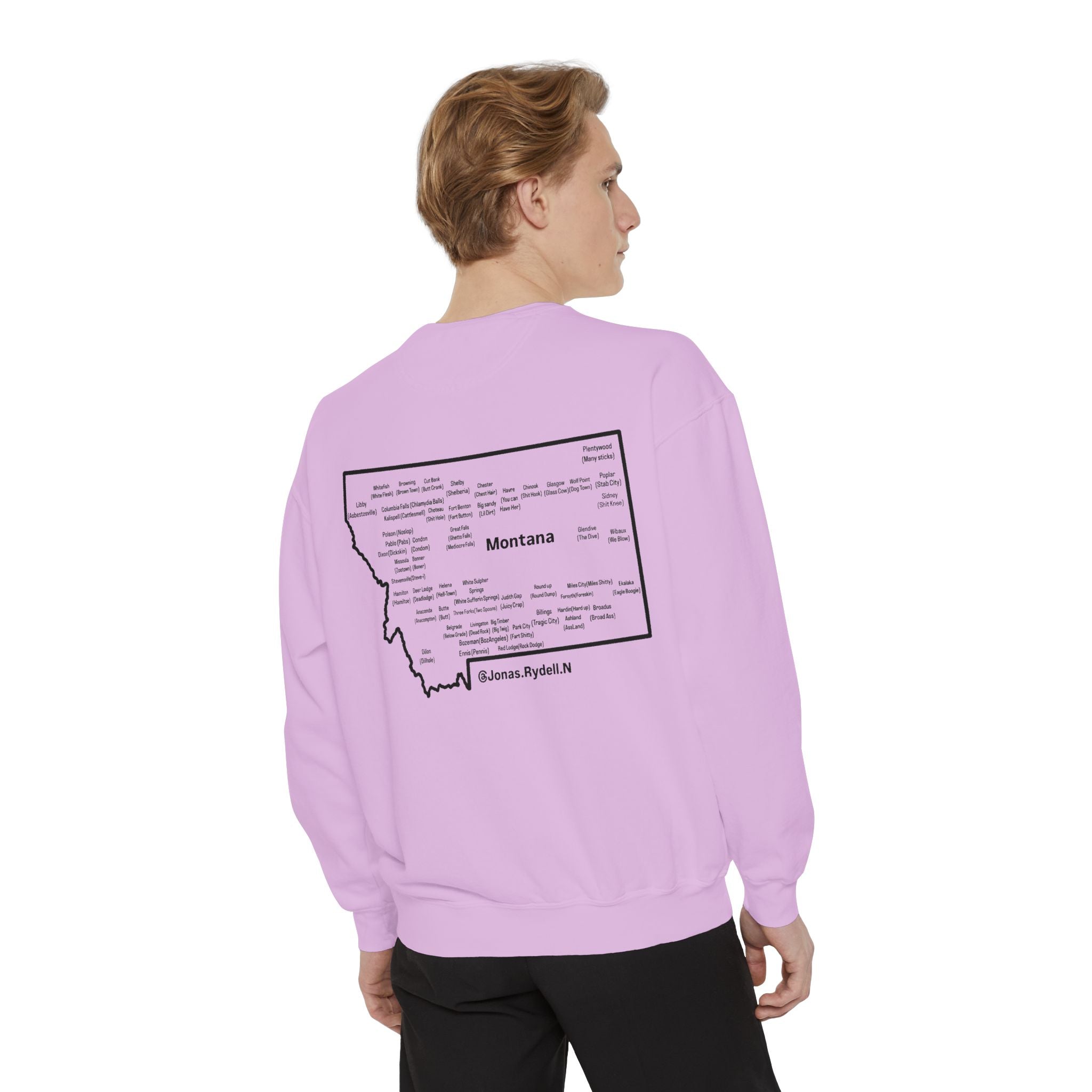 Montana (Not a Touron) Front/ Montana Towns and Nicknames Back Sweatshirt