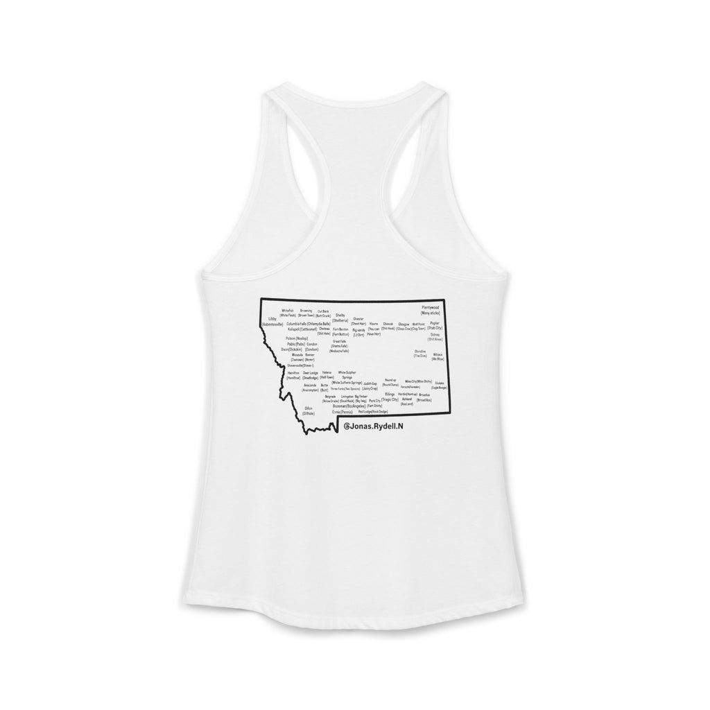 Women's Racerback Tank Montana (not a touron) Front/ Montana Map with cities and nicknames back