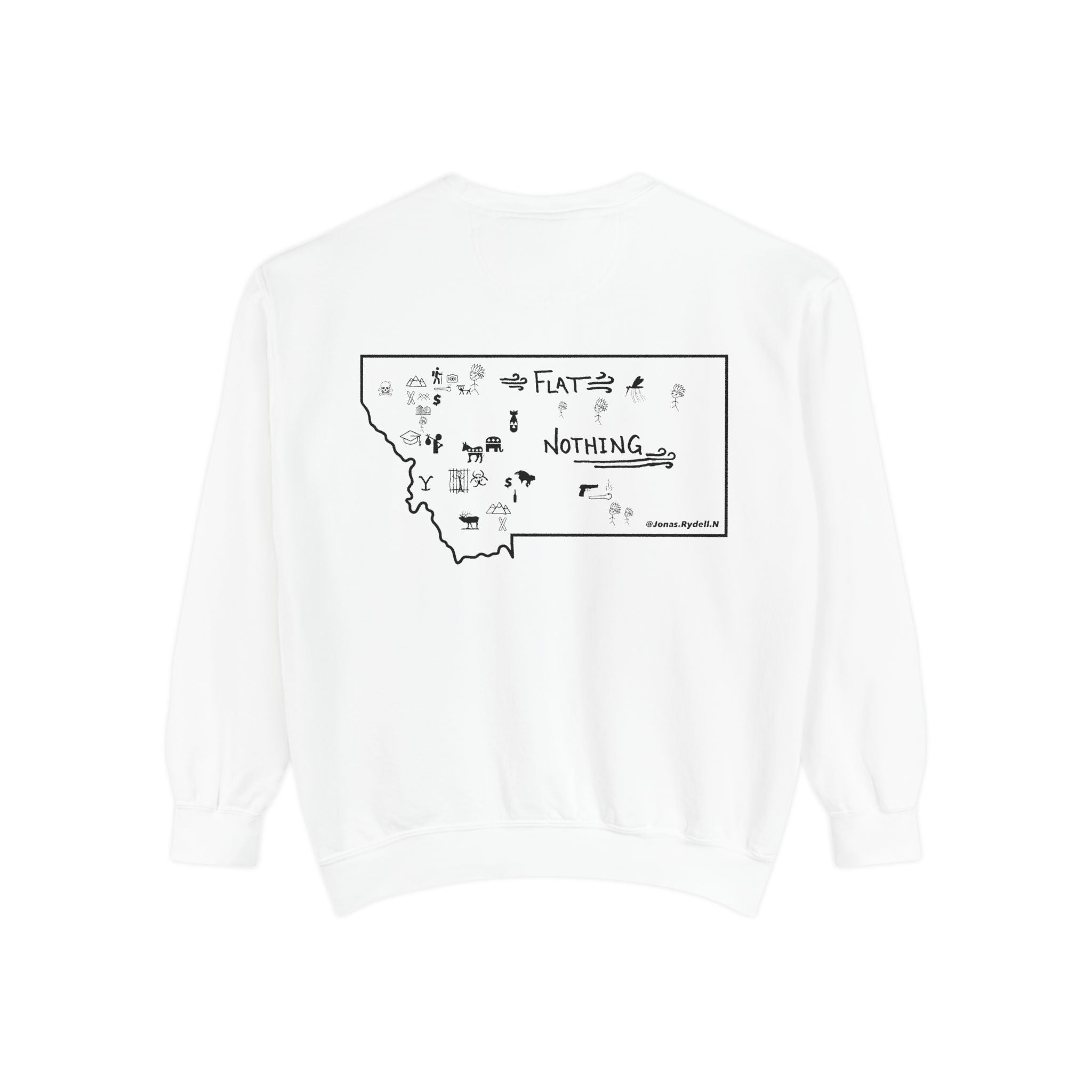 Montana (Not a Touron) Front/ Original Montana Map back Sweatshirt
