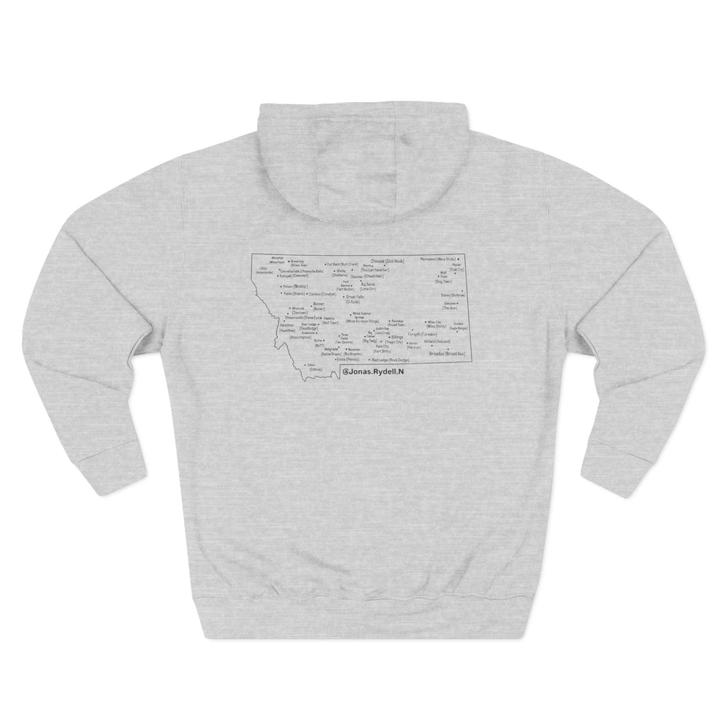 Montana (Not a Touron) Front/ Montana Map with nicknames back Hoodie