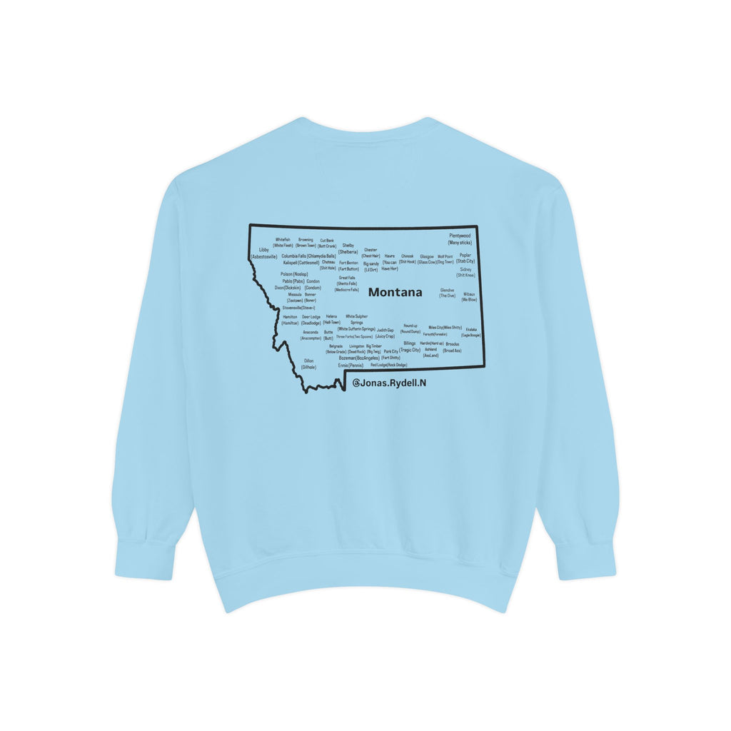 Montana (Not a Touron) Front/ Montana Towns and Nicknames Back Sweatshirt