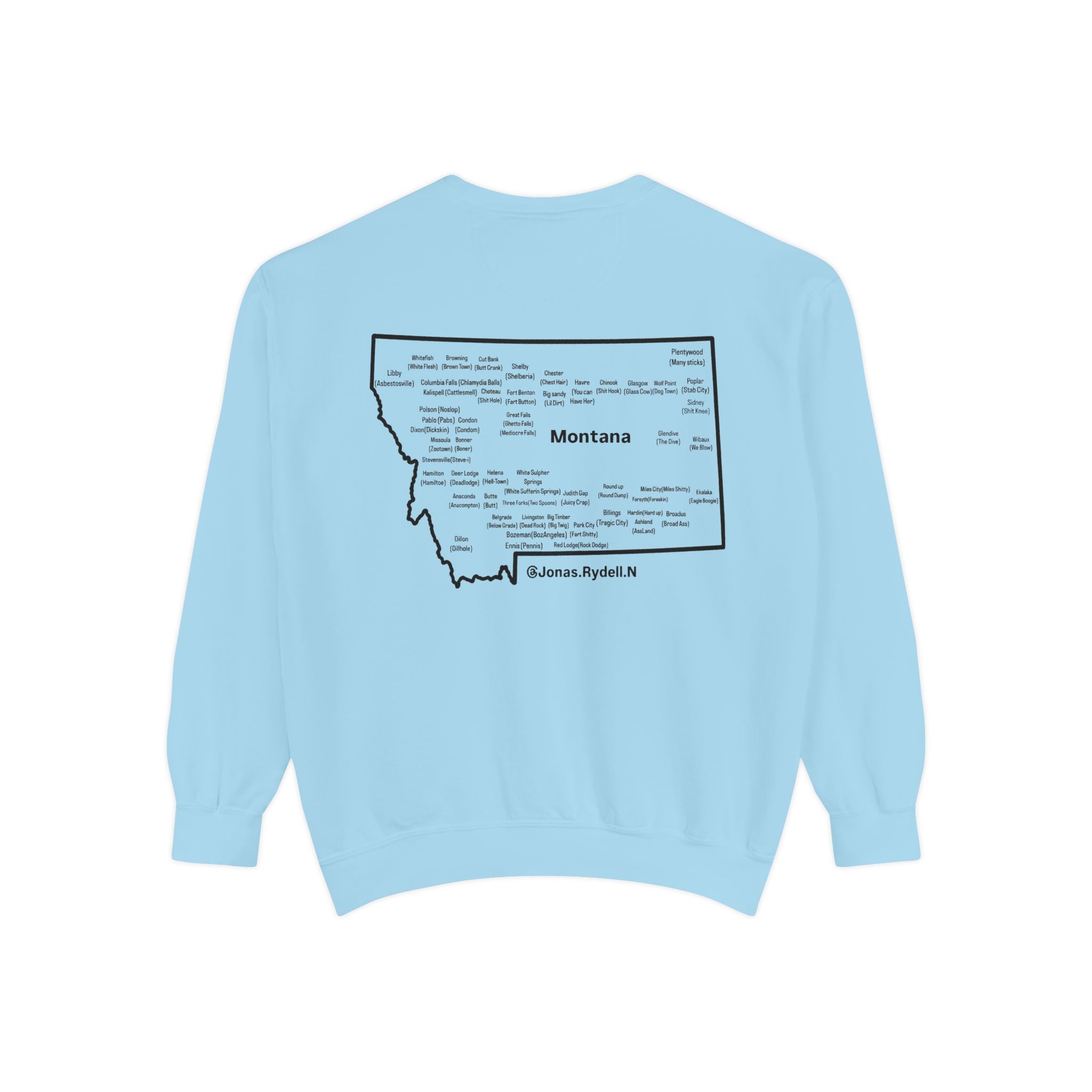 Montana (Not a Touron) Front/ Montana Towns and Nicknames Back Sweatshirt