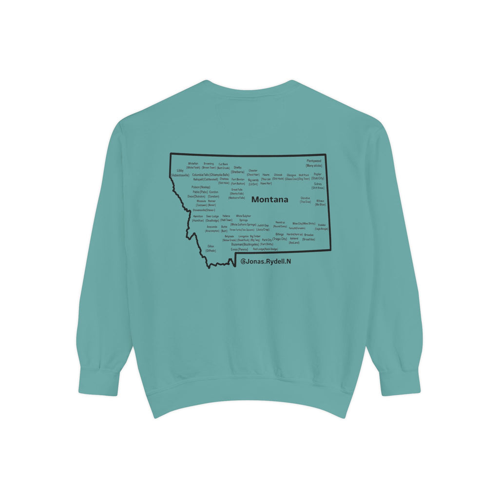 Montana (Not a Touron) Front/ Montana Towns and Nicknames Back Sweatshirt