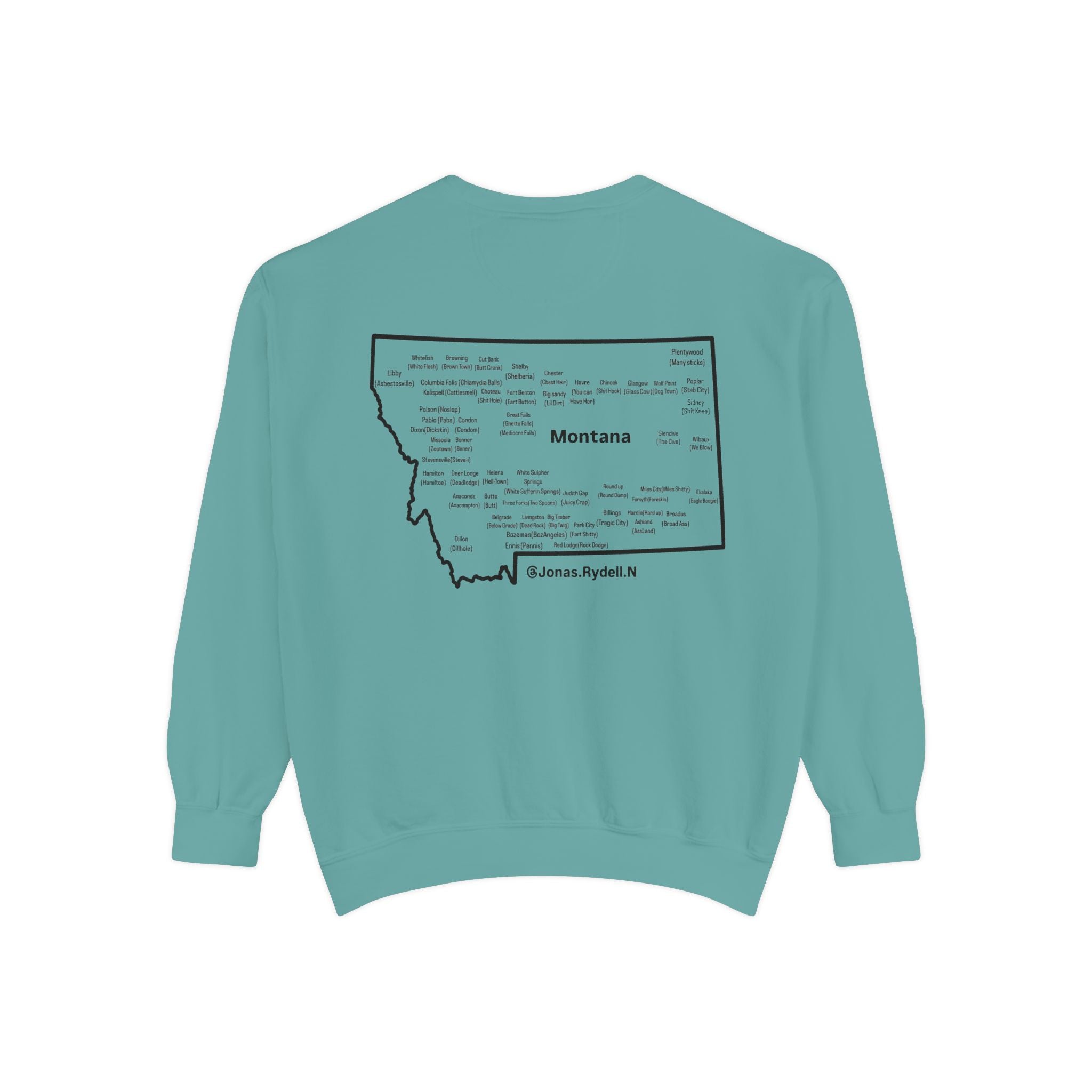 Montana (Not a Touron) Front/ Montana Towns and Nicknames Back Sweatshirt