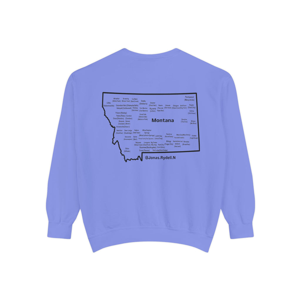Montana (Not a Touron) Front/ Montana Towns and Nicknames Back Sweatshirt