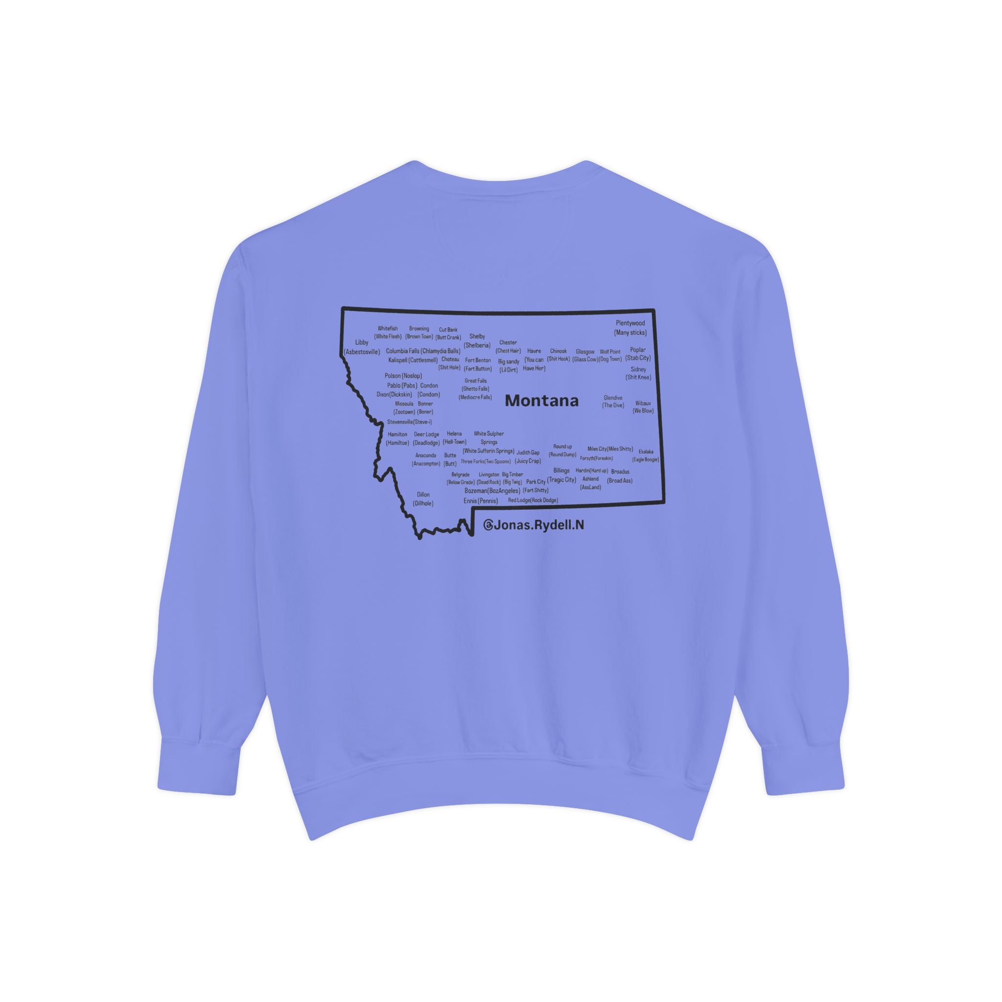 Montana (Not a Touron) Front/ Montana Towns and Nicknames Back Sweatshirt