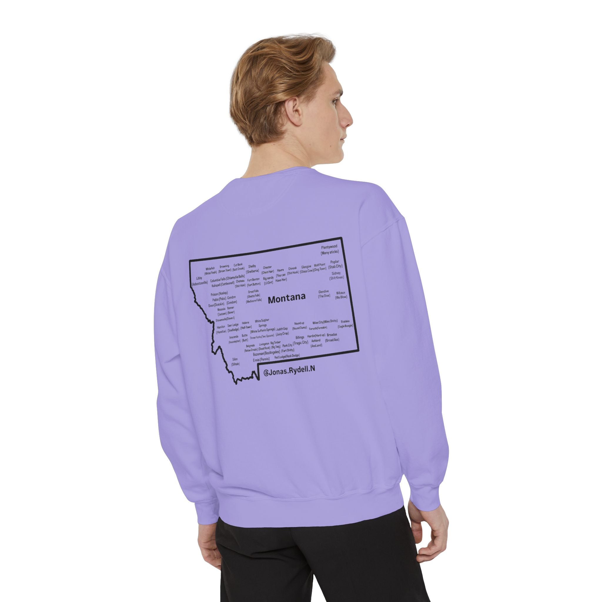 Montana (Not a Touron) Front/ Montana Towns and Nicknames Back Sweatshirt