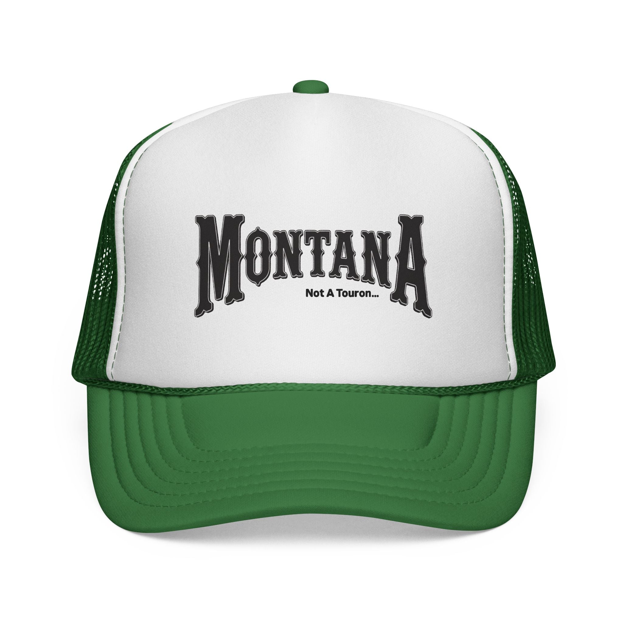 Montana Not A Touron Trucker Cap