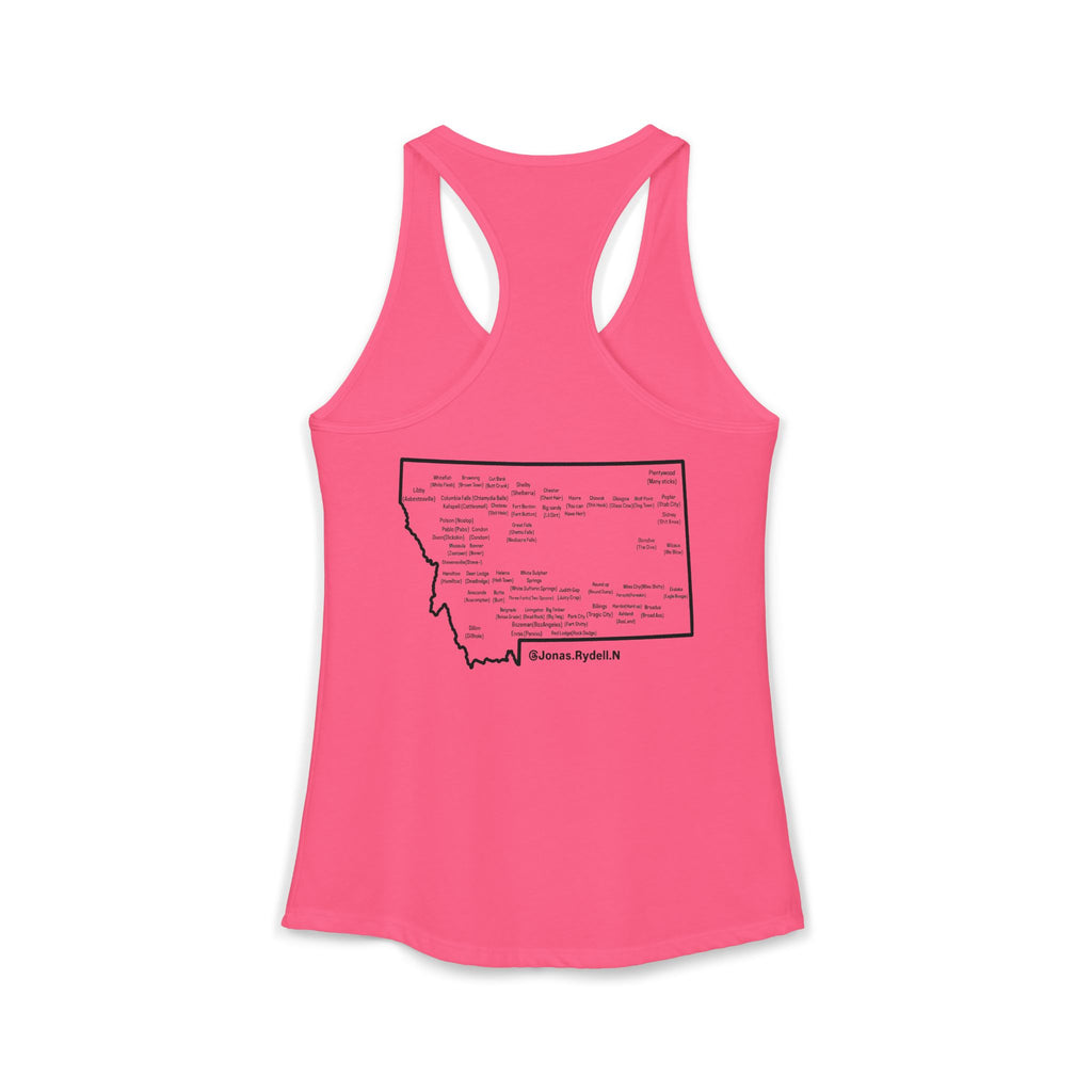 Women's Racerback Tank Montana (not a touron) Front/ Montana Map with cities and nicknames back