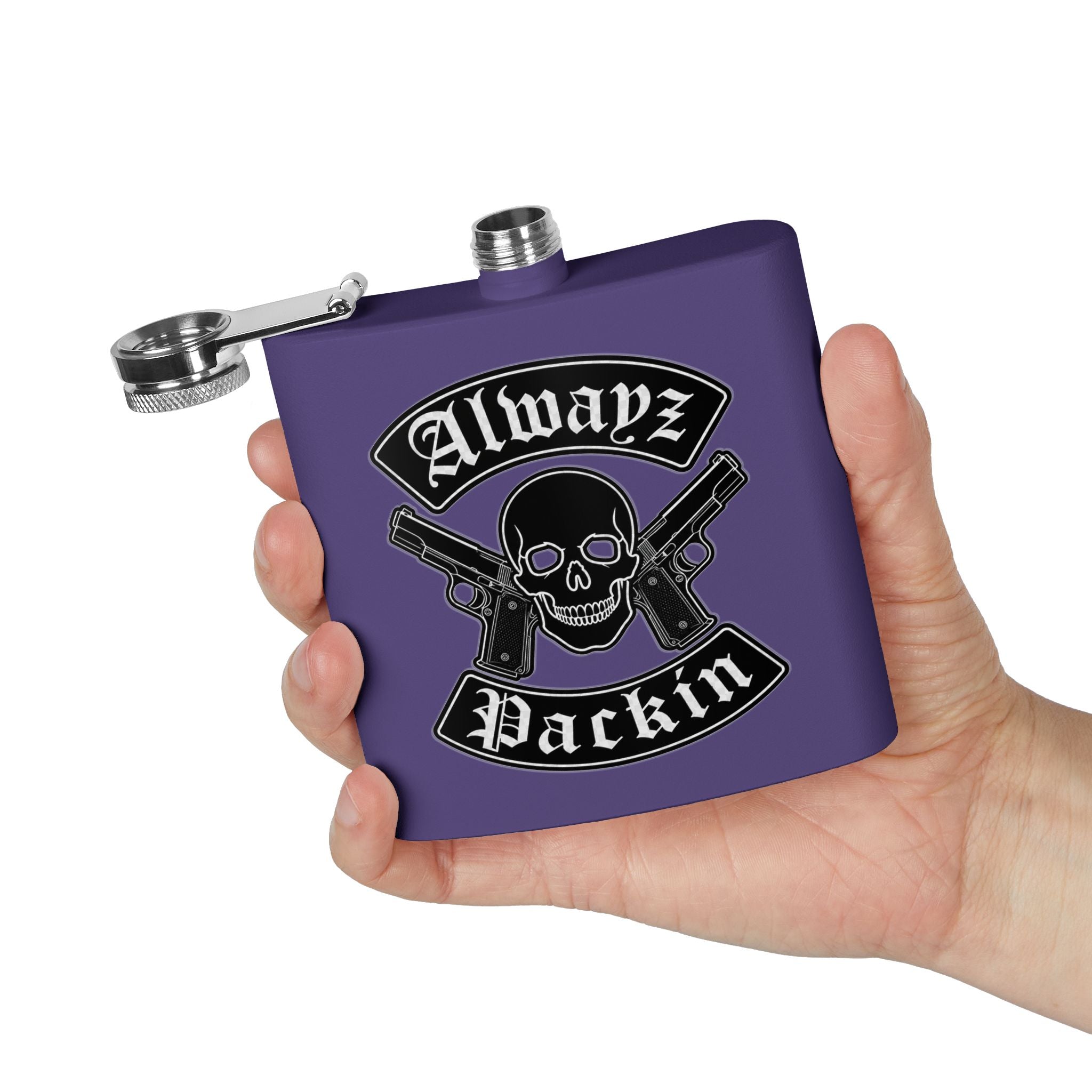 Alwayz Packin Stainless Steel Flask, 6oz