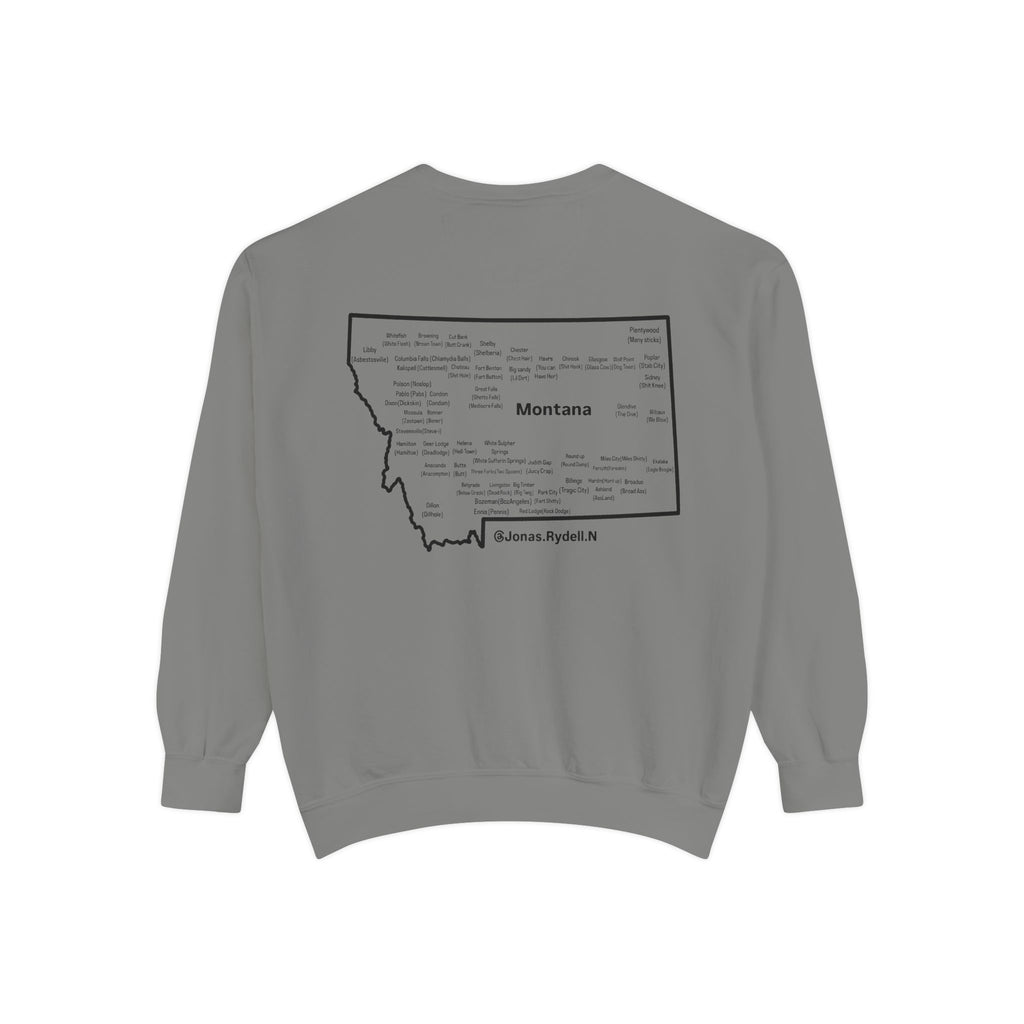 Montana (Not a Touron) Front/ Montana Towns and Nicknames Back Sweatshirt
