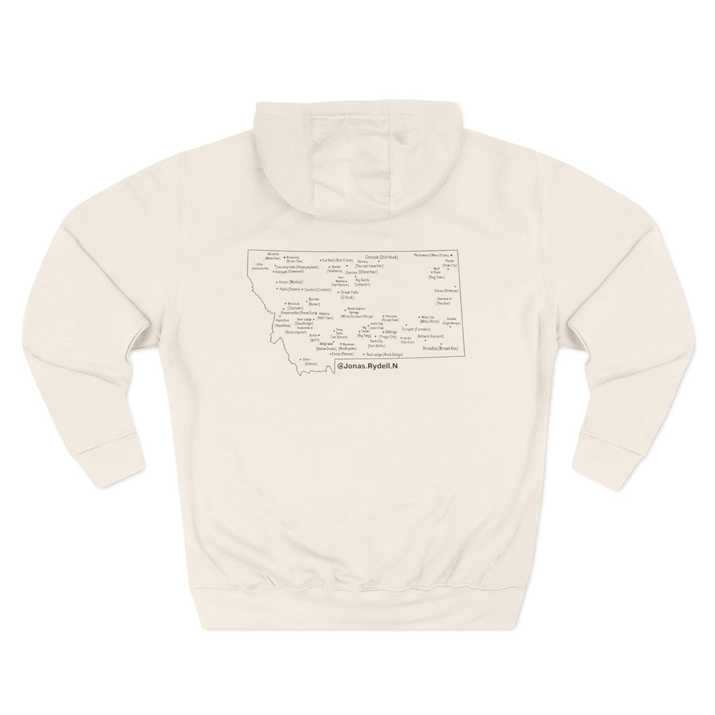 Montana (Not a Touron) Front/ Montana Map with nicknames back Hoodie
