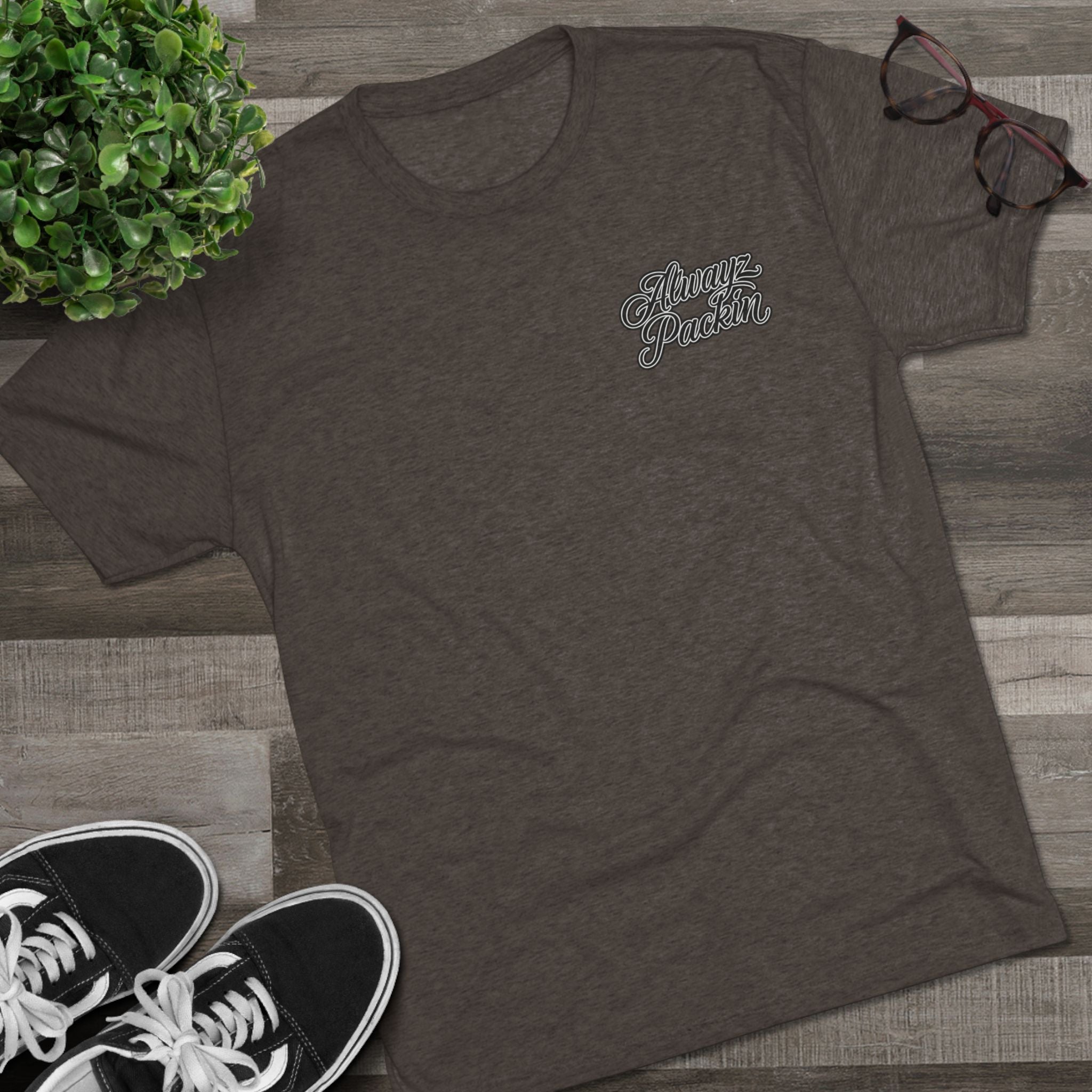 Tri- Blend Always Packin front Skull and Cross Bones back