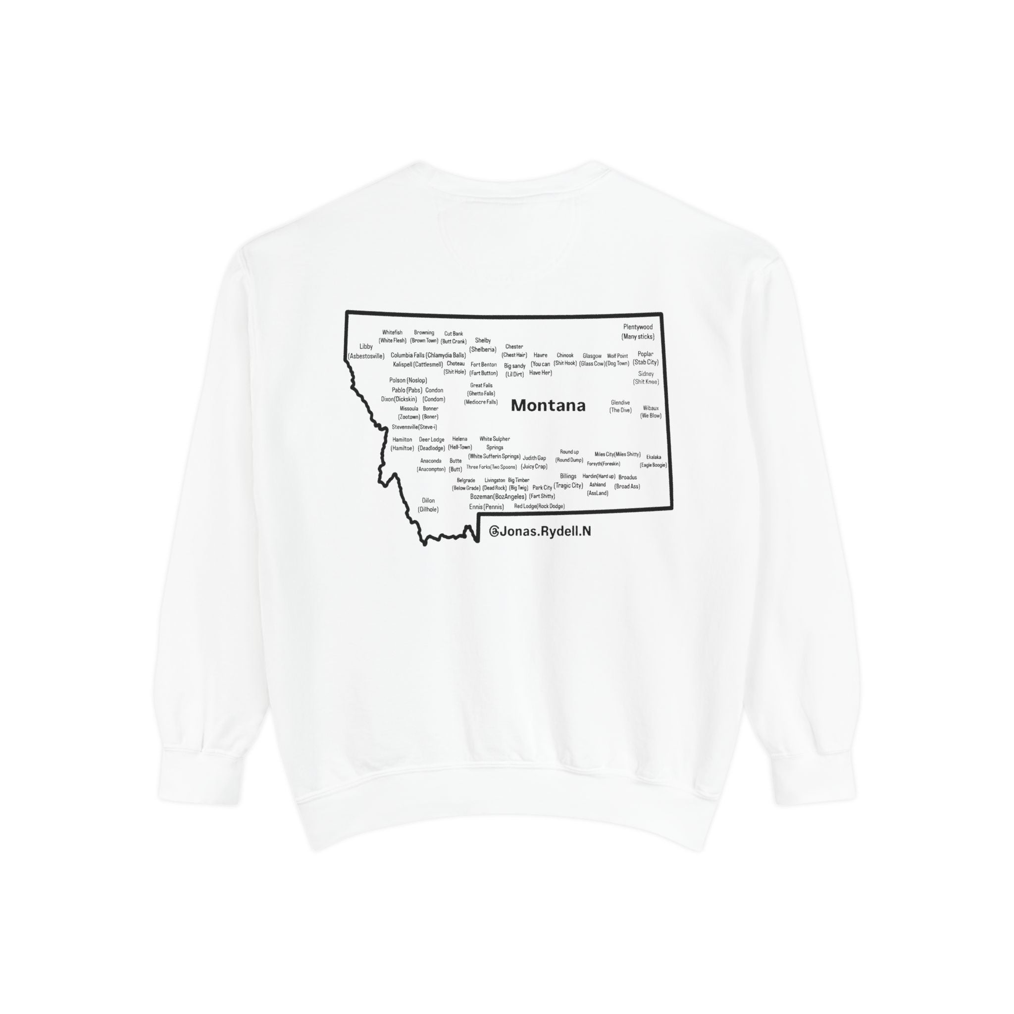 Montana (Not a Touron) Front/ Montana Towns and Nicknames Back Sweatshirt