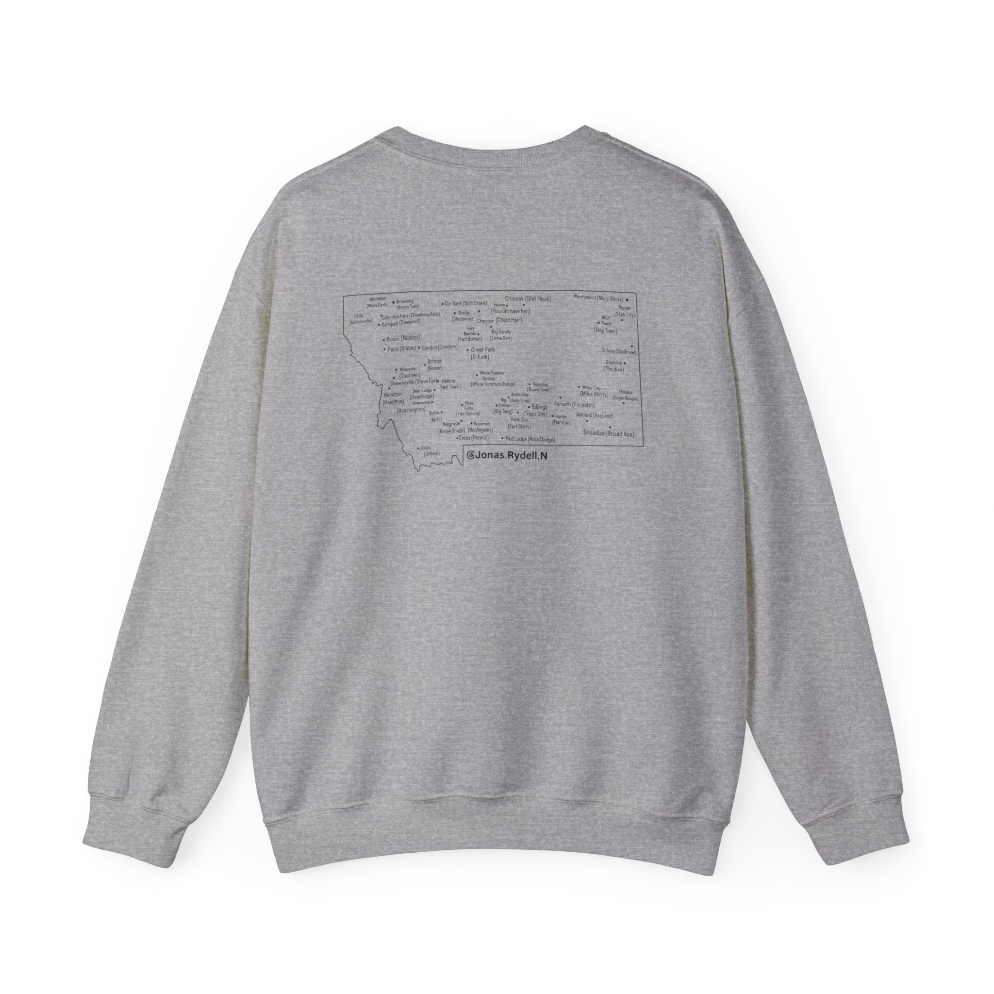 Montana (Not a Touron) Front/ Montana Map with nicknames back sweatshirt