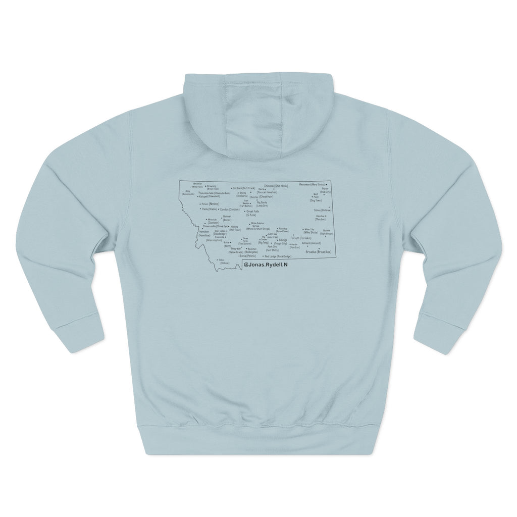 Montana (Not a Touron) Front/ Montana Map with nicknames back Hoodie