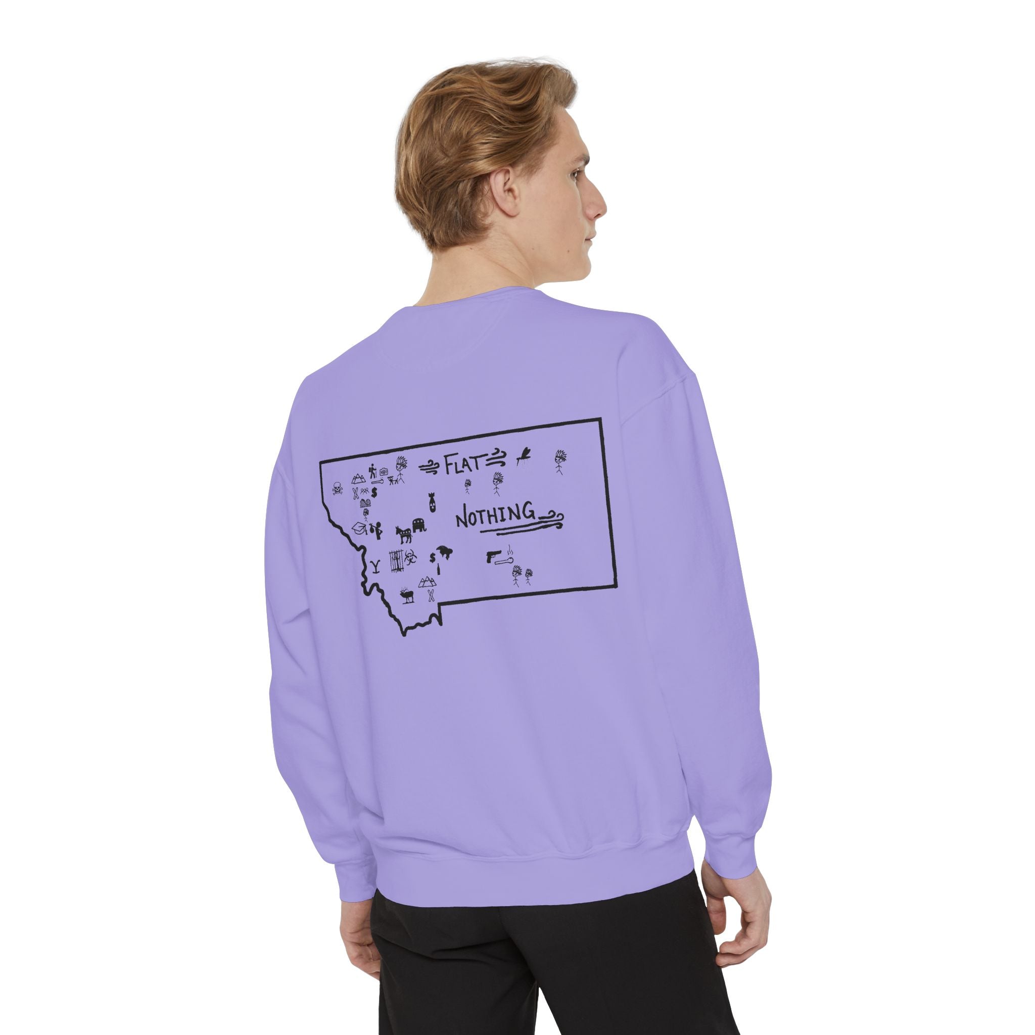 Montana (Not a Touron) Front/ Original Montana Map back Sweatshirt